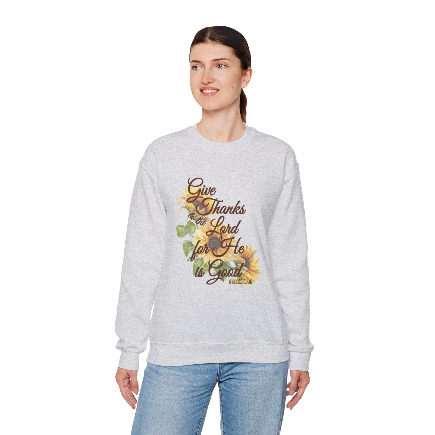 Give Thanks to the Lord Sunflower Sweatshirt | Fall Christian Apparel Inspired by Psalm 107:1