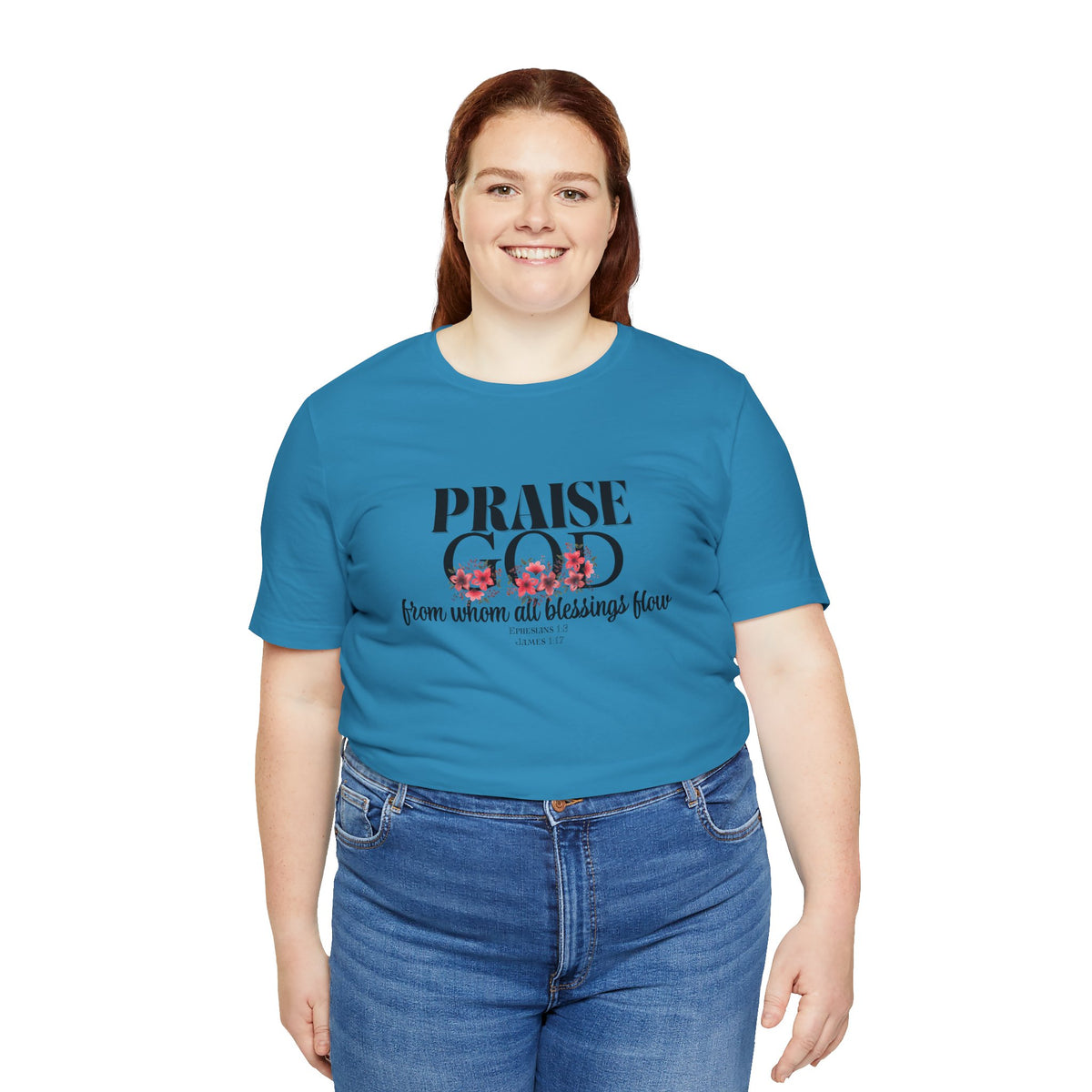 Praise God Floral Bella Canvas T-Shirt | Inspired by Ephesians 1:3 & James 1:17