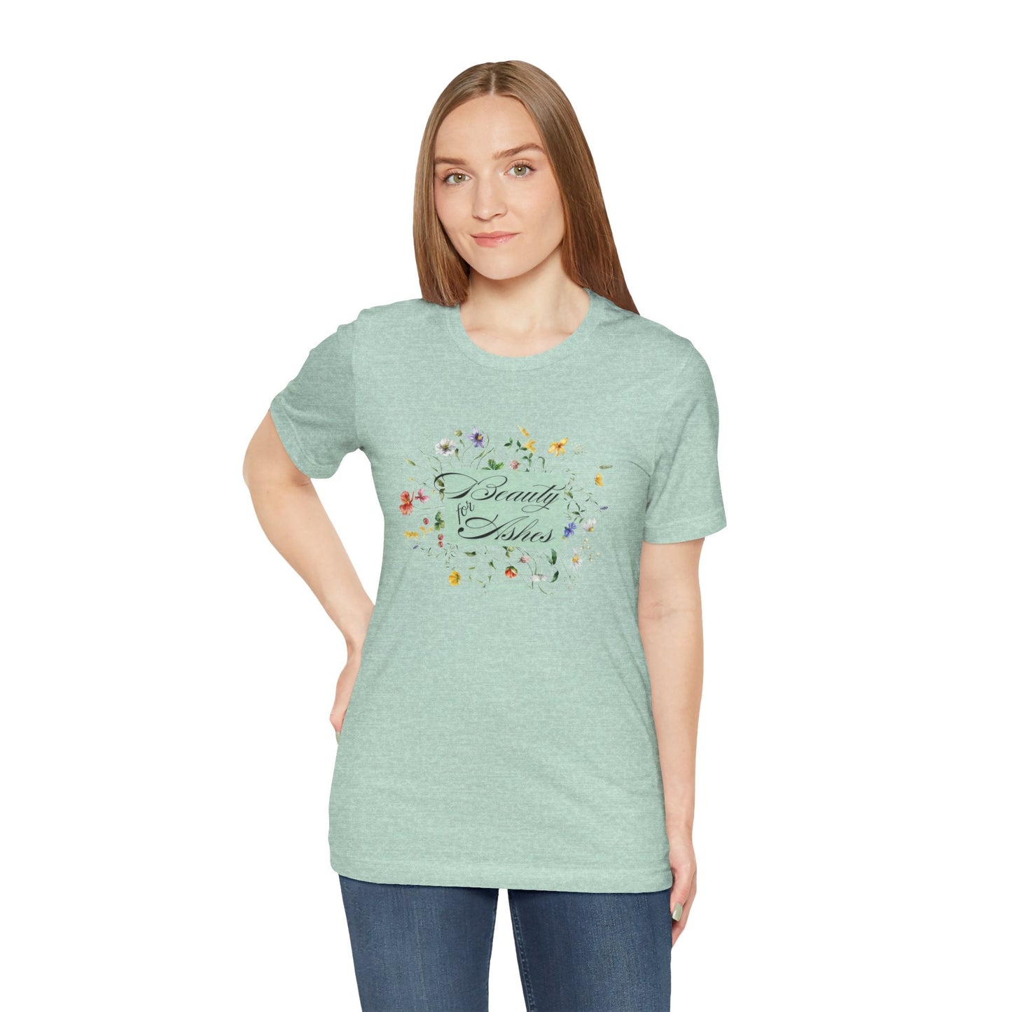 “Beauty for Ashes” T-Shirt (Light Green)