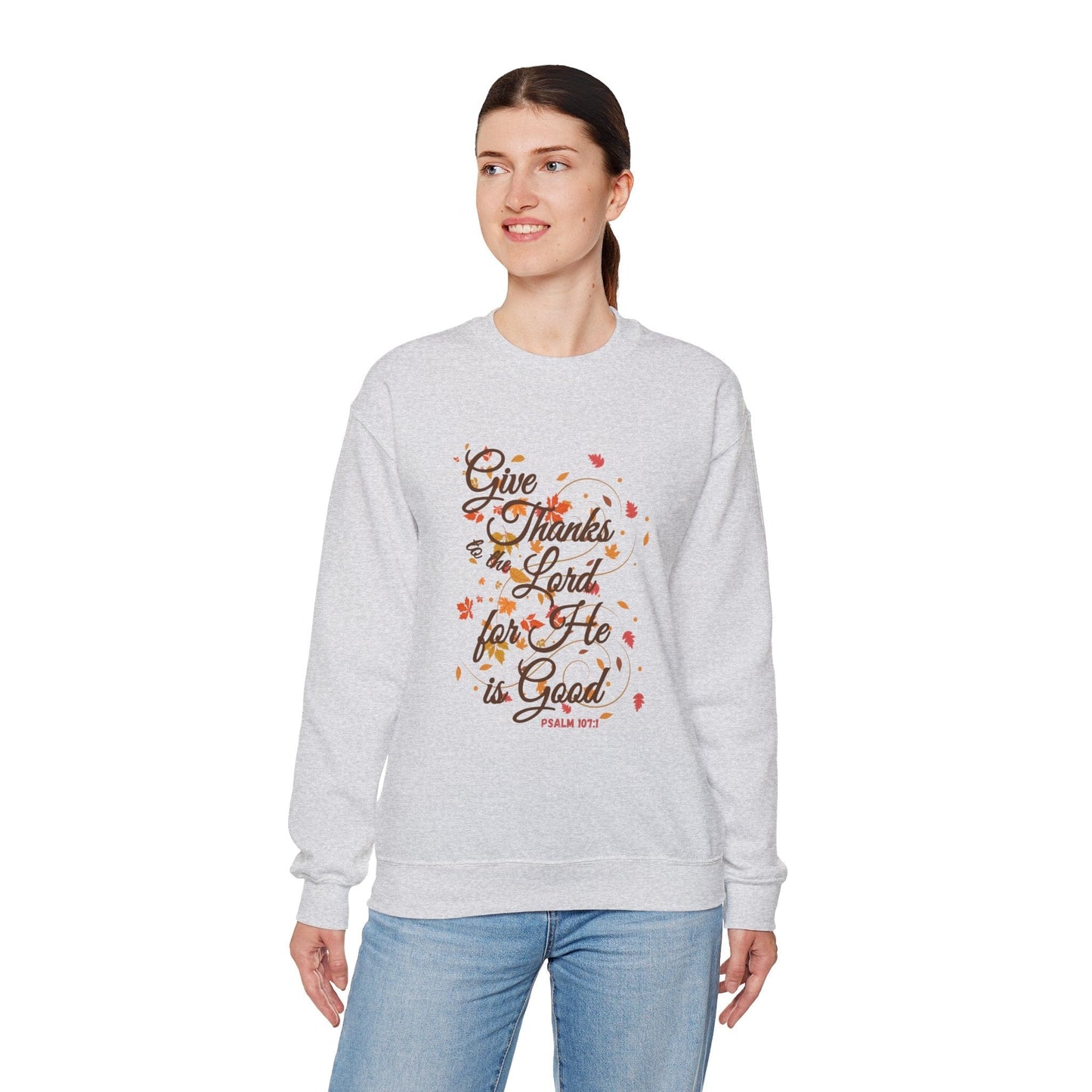 Give Thanks to the Lord Fall Leaves Sweatshirt | Christian Apparel Inspired by Psalm 107:1