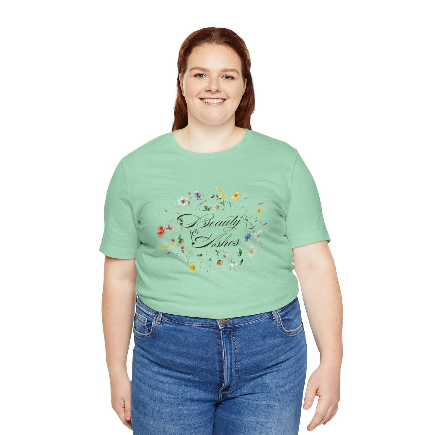 “Beauty for Ashes” T-Shirt (Light Green)