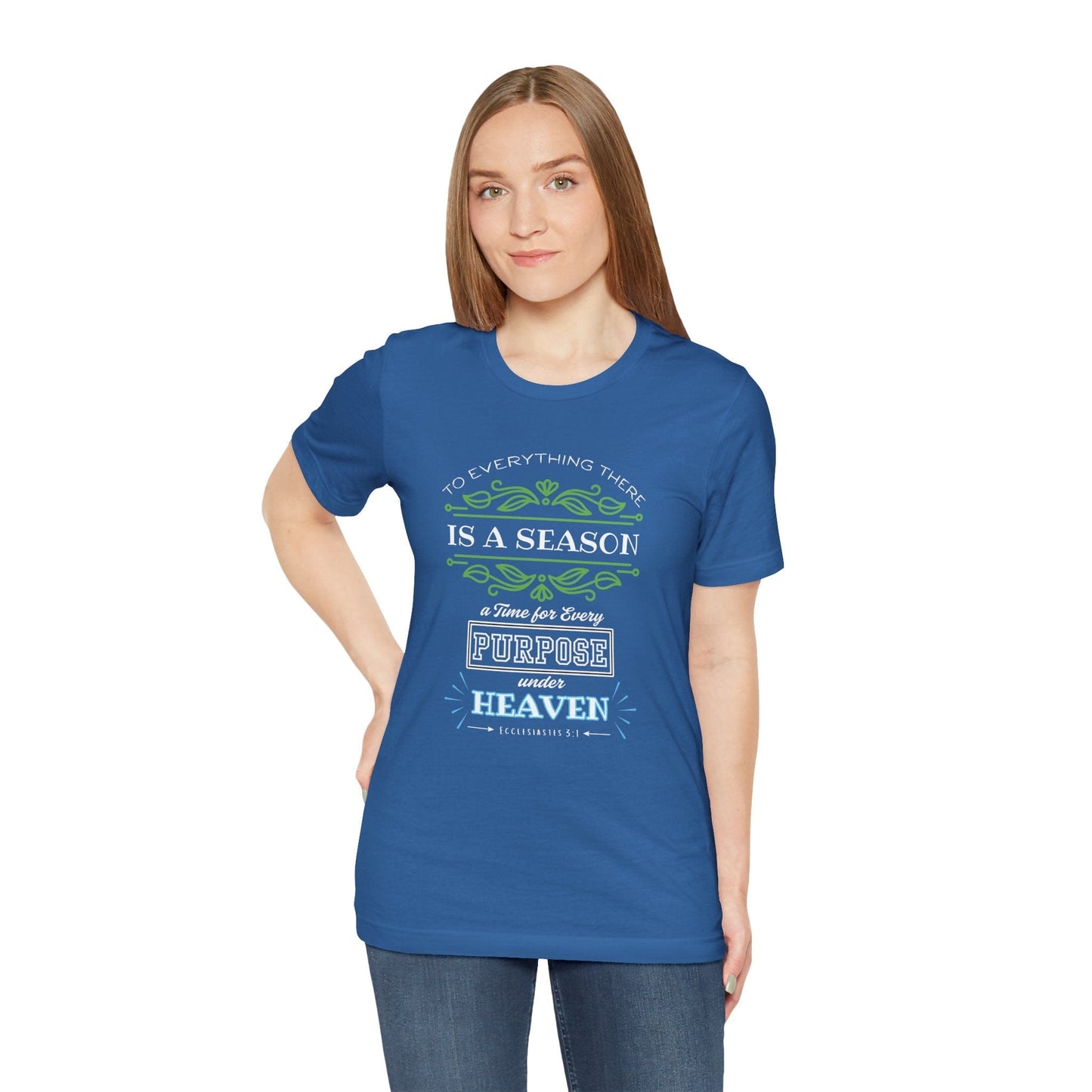 To Everything a Season β Ecclesiastes 3:1 Heaven Scripture T-Shirt