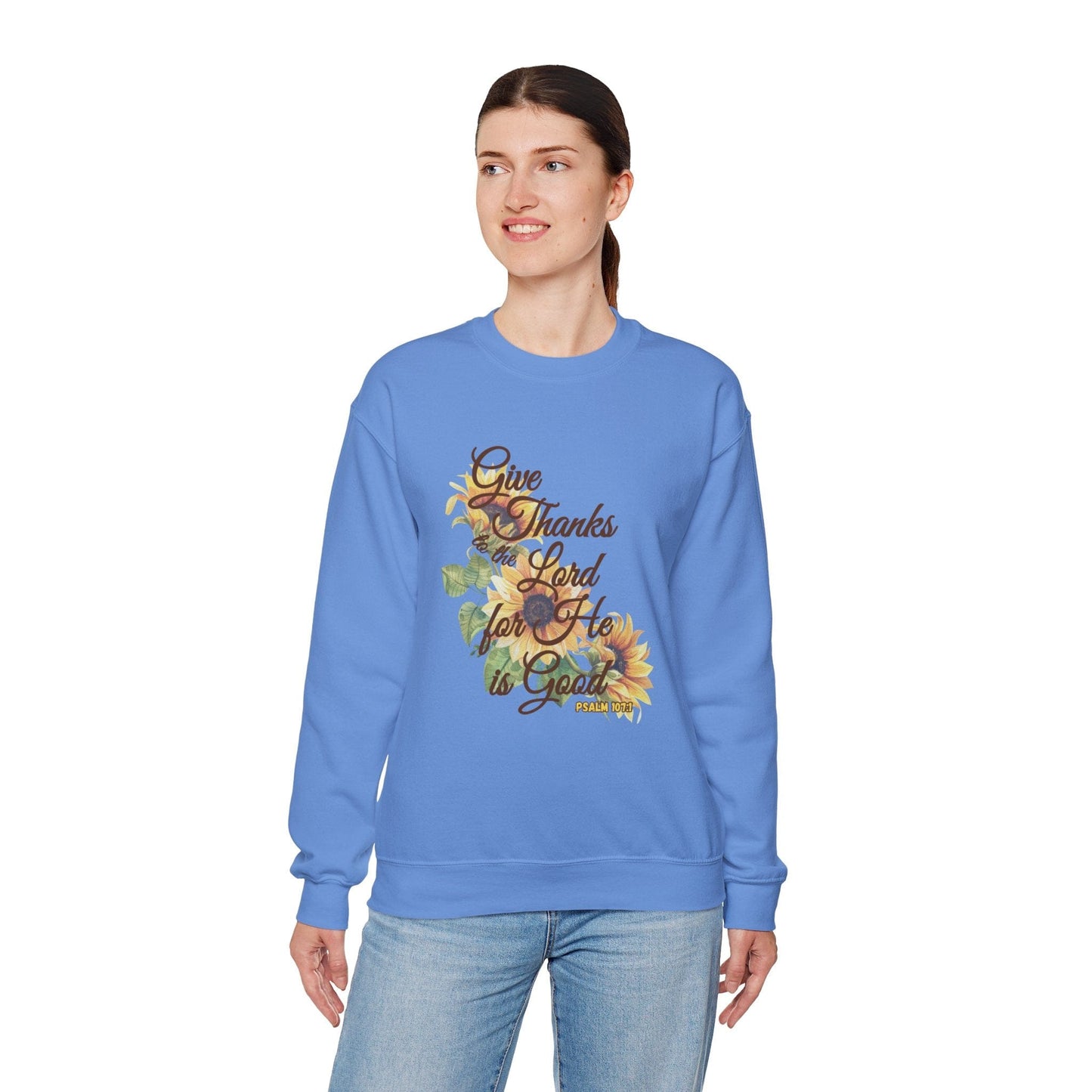 Give Thanks to the Lord Sunflower Sweatshirt | Fall Christian Apparel Inspired by Psalm 107:1