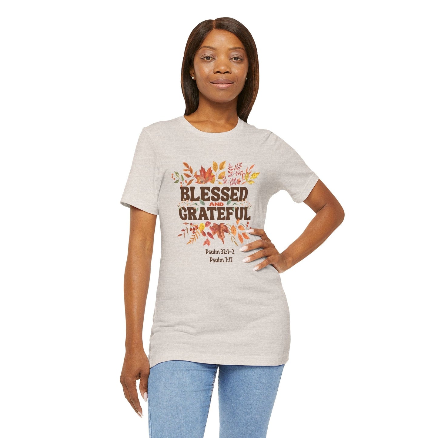 Blessed and Grateful Bella Canvas Christian Fall T-Shirt Inspired by Psalm 7:17 & Psalm 32:1-2