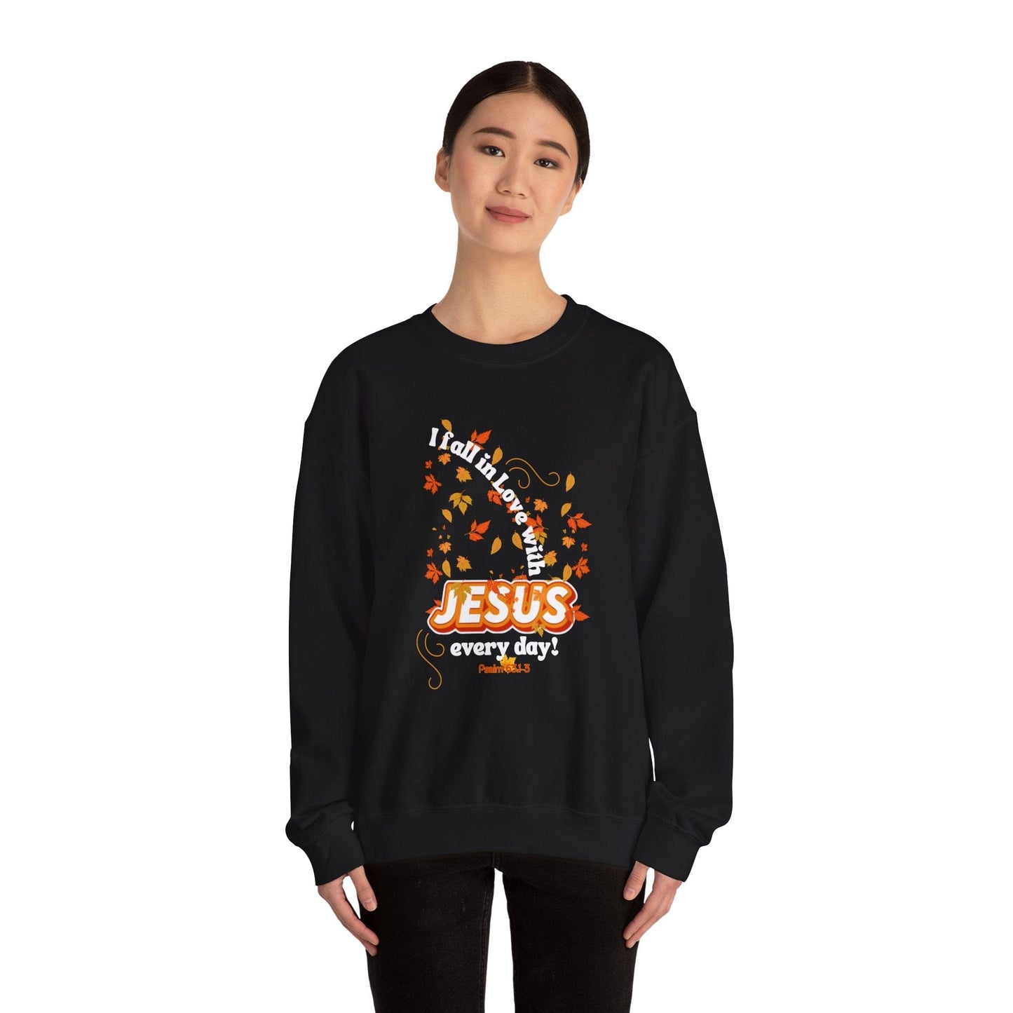 Fall in Love with Jesus Every Day Sweatshirt | Psalm 63:1-3 Autumn Design