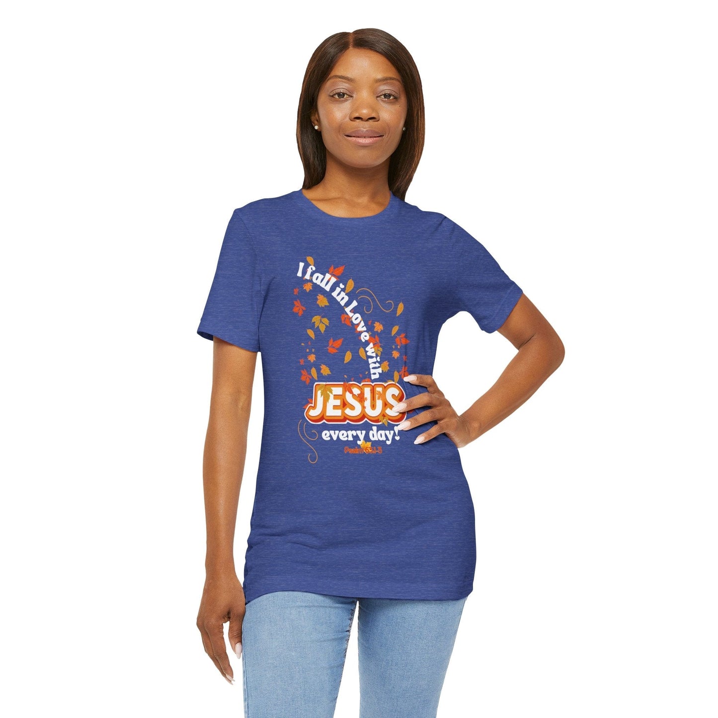Fall in Love With Jesus T-Shirt | Psalm 63:1-3 Autumn Christian Tee
