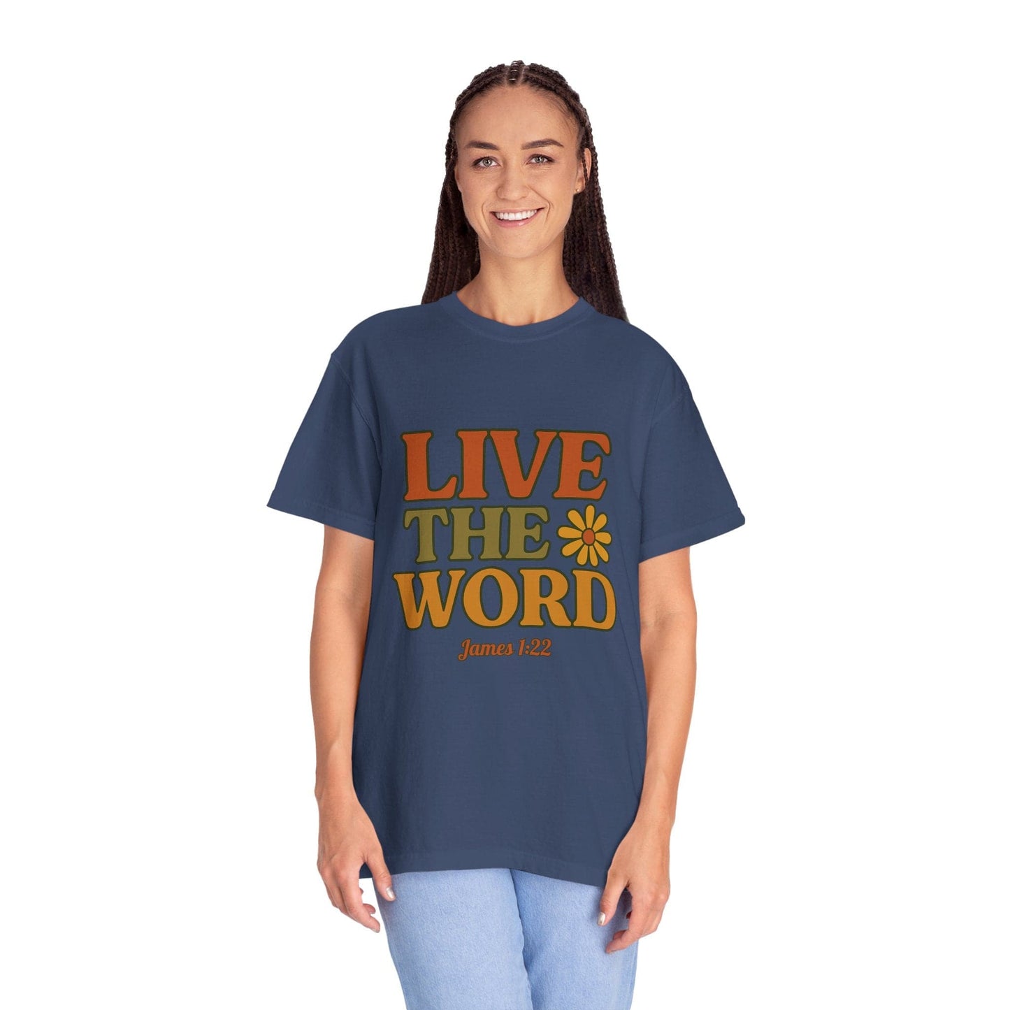 Live the Word Comfort Colors T-Shirt | James 1:22 Faith in Full Bloom Edition