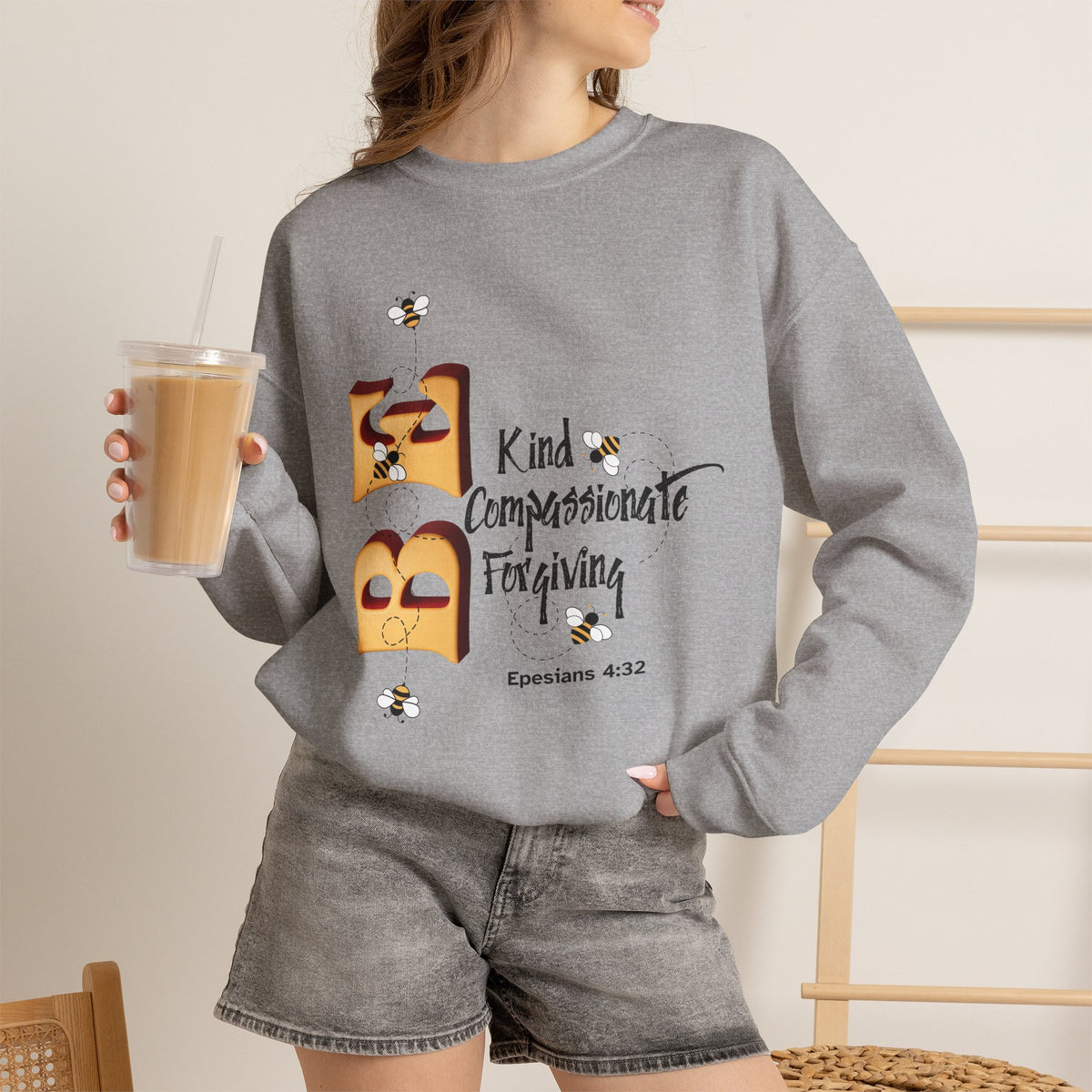 BE Kind Compassionate Forgiving Sweatshirt | Ephesians 4:32 Sripture Art Pullover