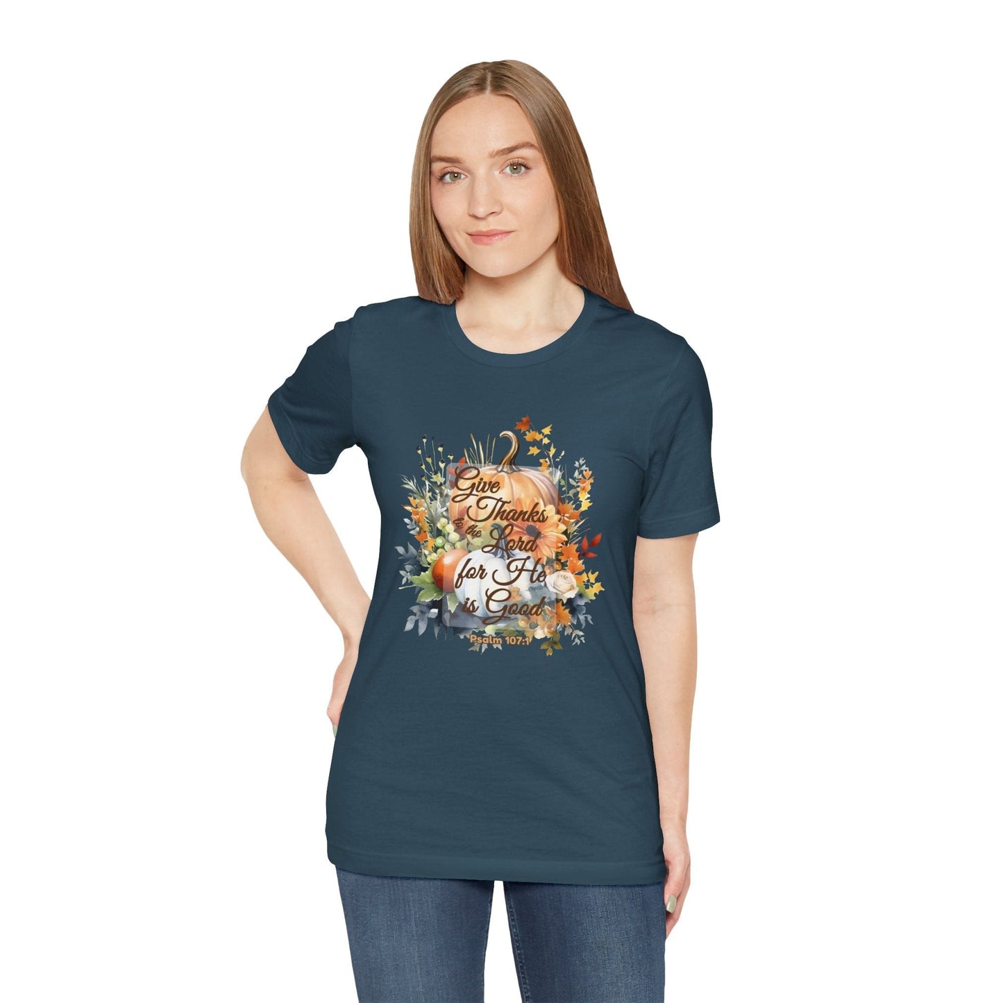 Give Thanks to the Lord | Christian Thanksgiving T-Shirt Inspired by Psalm 107:1