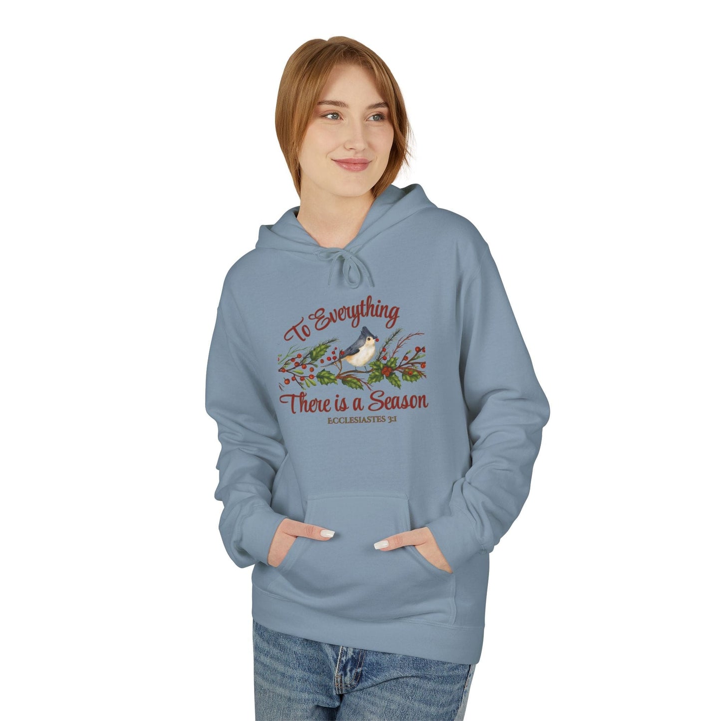 To Everything There Is a Season Hoodie – Ecclesiastes 3:1 Bible Verse Apparel