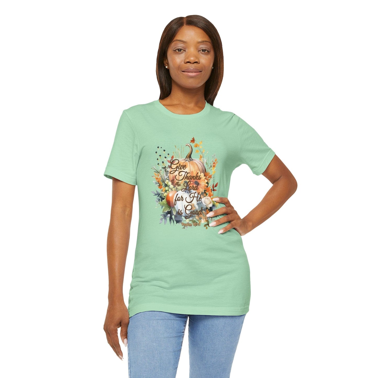 Give Thanks to the Lord | Christian Thanksgiving T-Shirt Inspired by Psalm 107:1