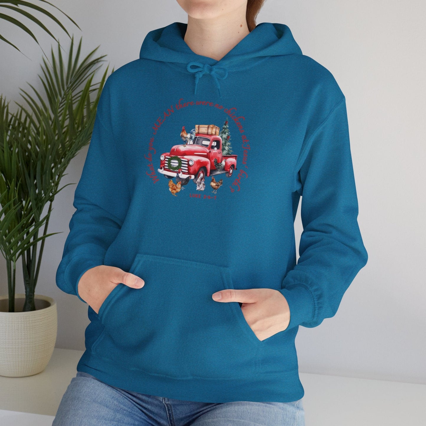 Funny Christian Christmas Hoodie – “What Do You Mean No Chickens at Jesus’ Birth?” | Luke 2:6–7