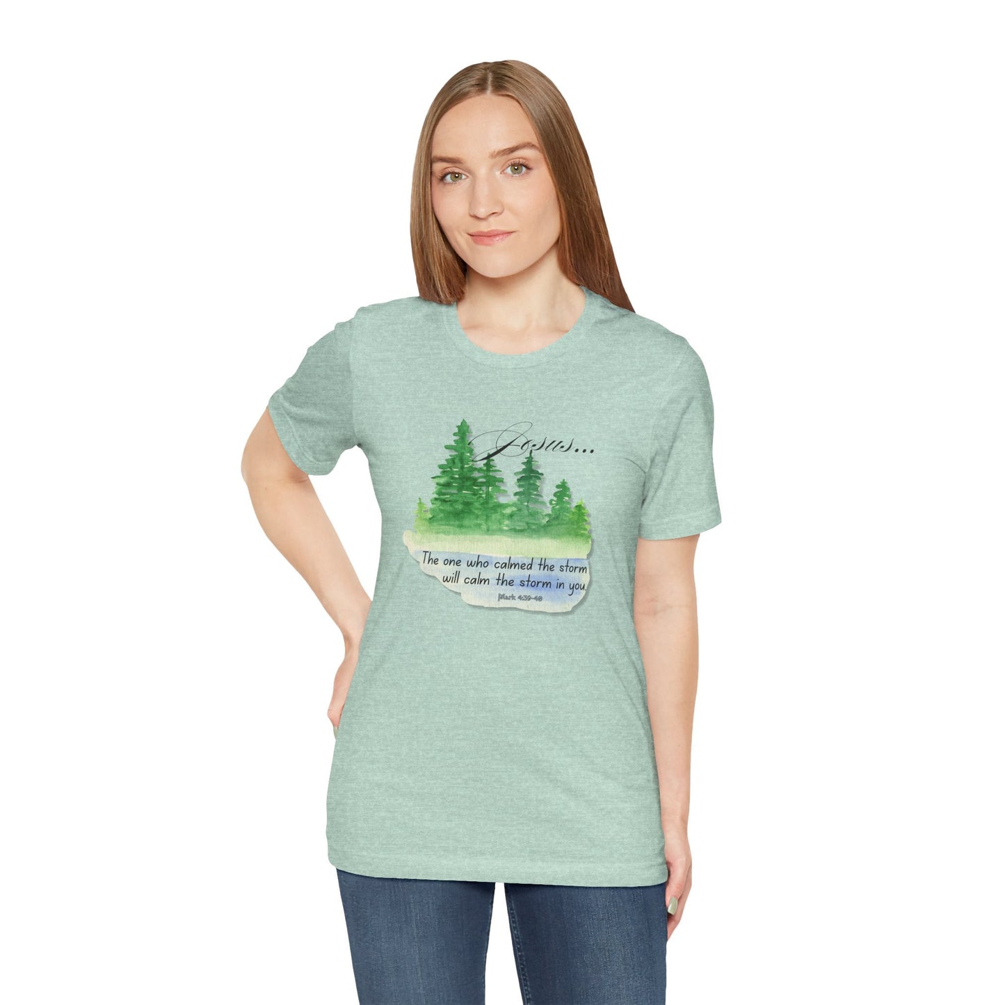 “The One Who Calms the Storm" T-Shirt