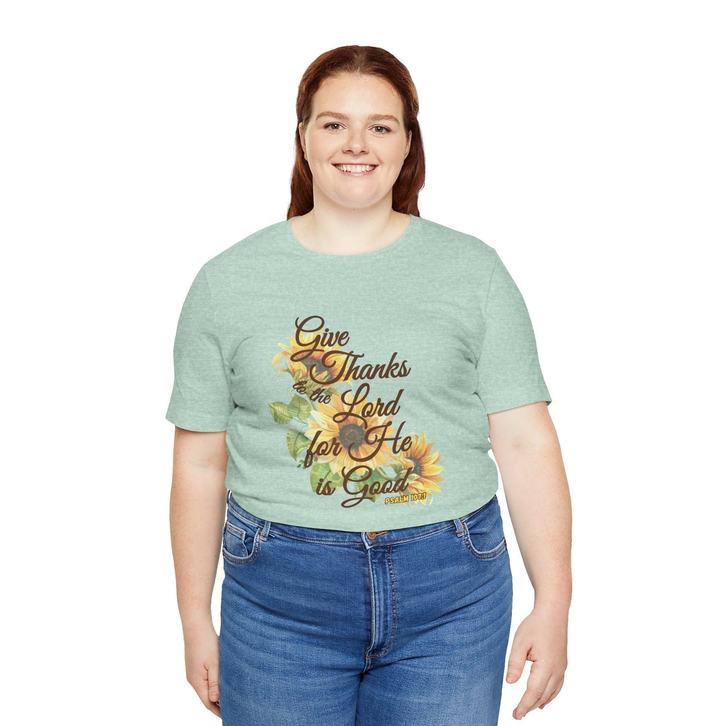 Give Thanks to the Lord Sunflower T-Shirt | Fall Christian Apparel Inspired by Psalm 107:1