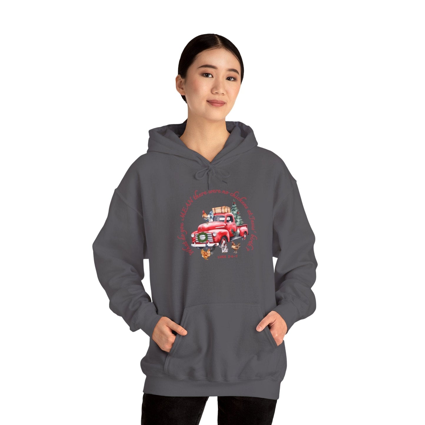 Funny Christian Christmas Hoodie – “What Do You Mean No Chickens at Jesus’ Birth?” | Luke 2:6–7