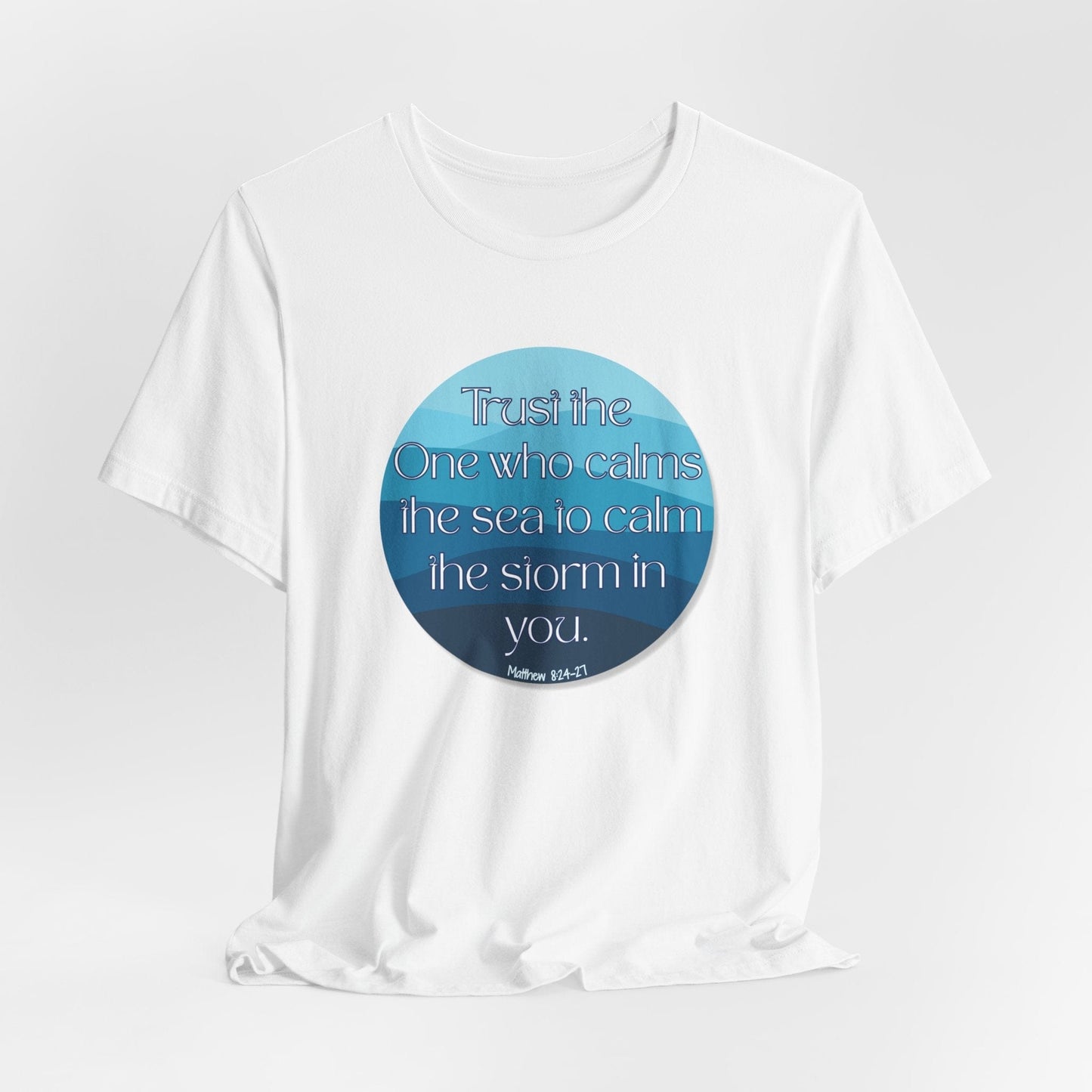 “The One Who Calms the Sea” T-Shirt