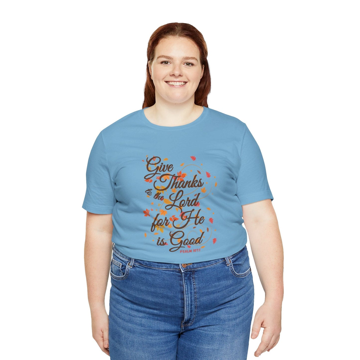 Give Thanks to the Lord Fall Leaves T-Shirt | Christian Apparel Inspired by Psalm 107:1