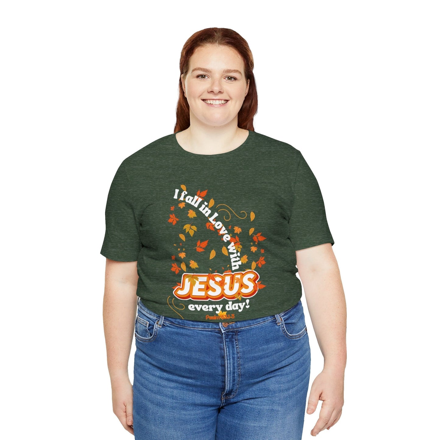 Fall in Love With Jesus T-Shirt | Psalm 63:1-3 Autumn Christian Tee