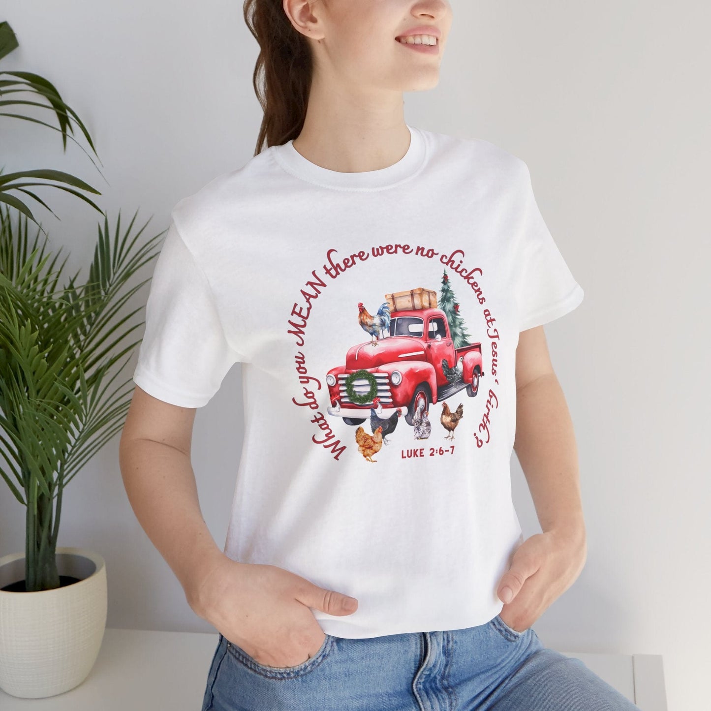 Funny Christian Christmas T-Shirt – “What Do You Mean No Chickens at Jesus’ Birth?” | Luke 2:6–7