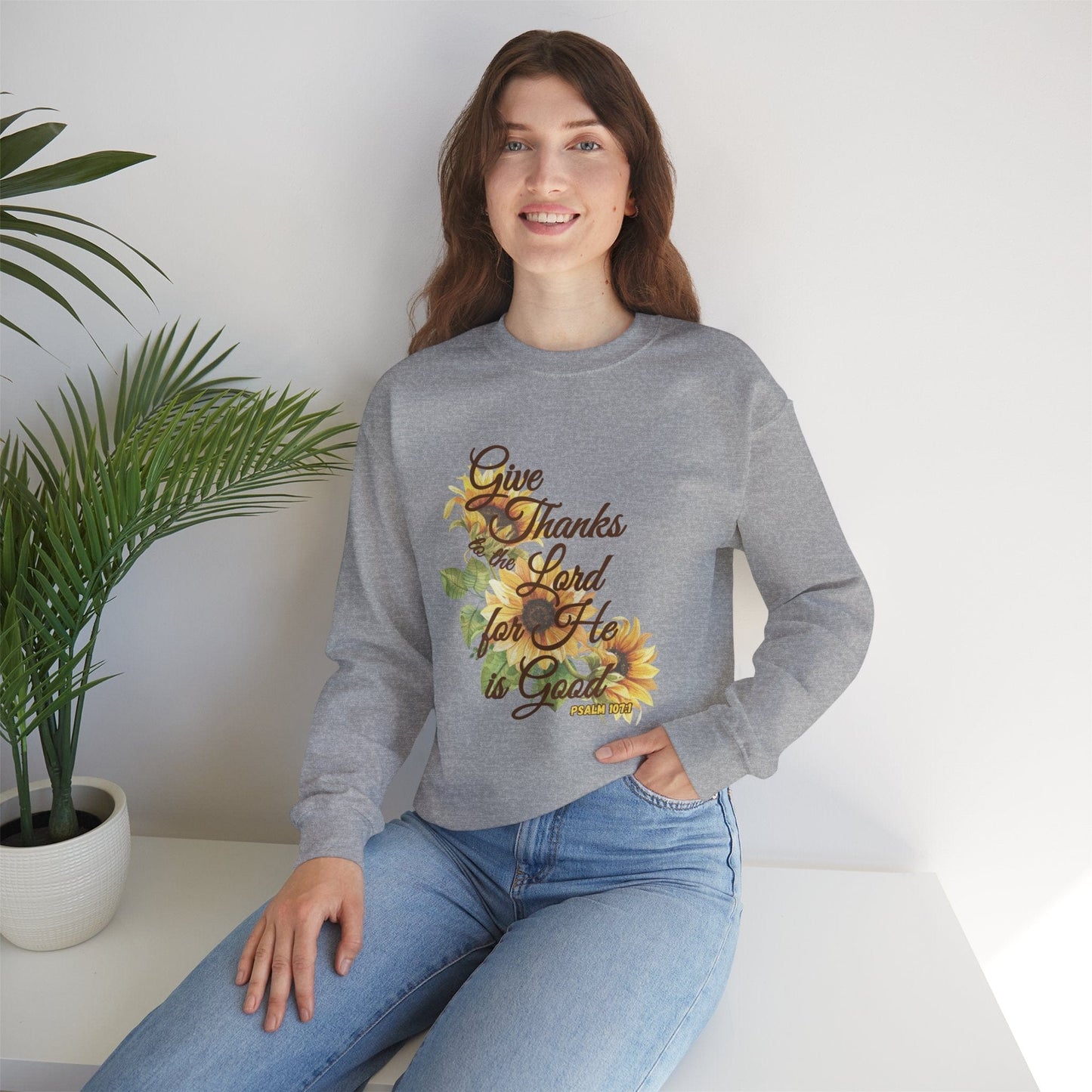 Give Thanks to the Lord Sunflower Sweatshirt | Fall Christian Apparel Inspired by Psalm 107:1