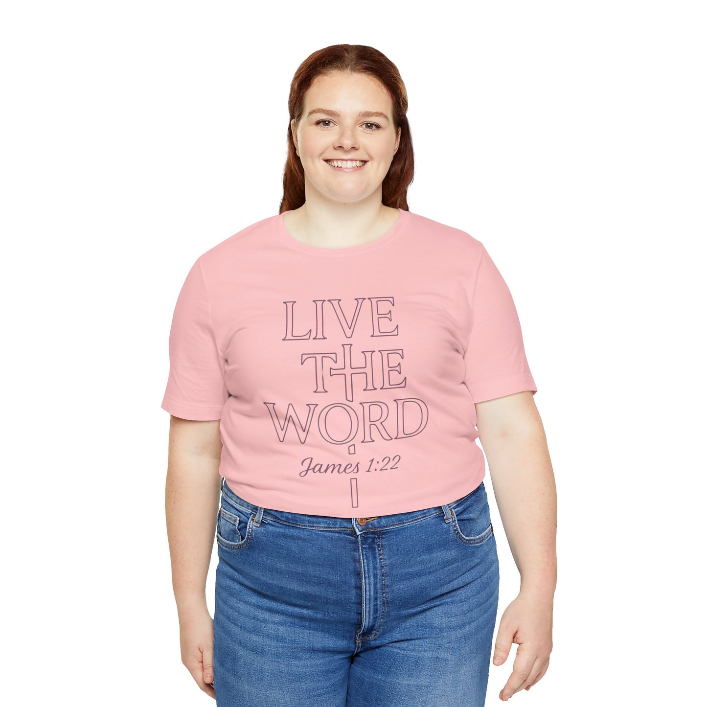 Live the Word Bella Canvas T-Shirt | James 1:22 Quiet Strength Edition