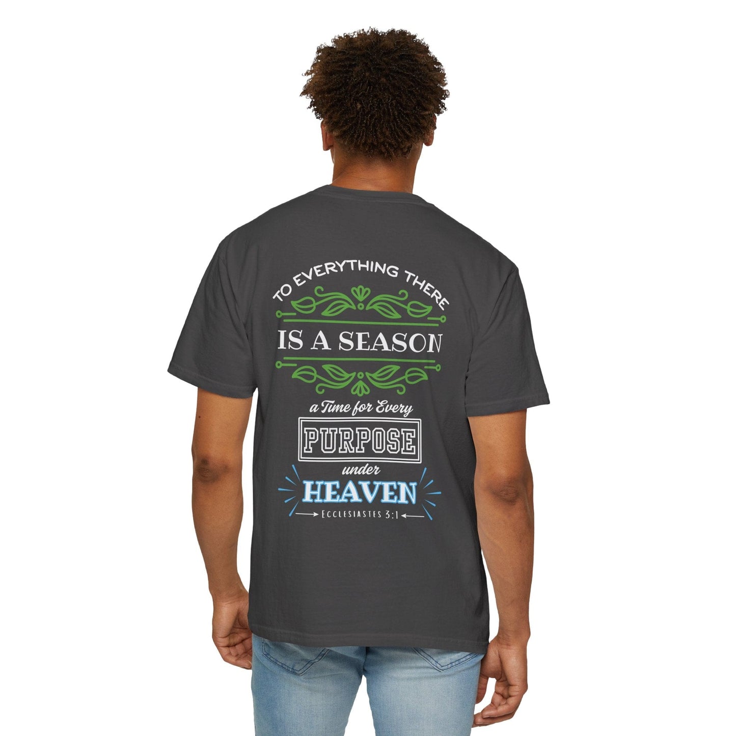 To Everything a Season Comfort Colors T-Shirt – Ecclesiastes 3:1 Heaven Scripture Art Tee