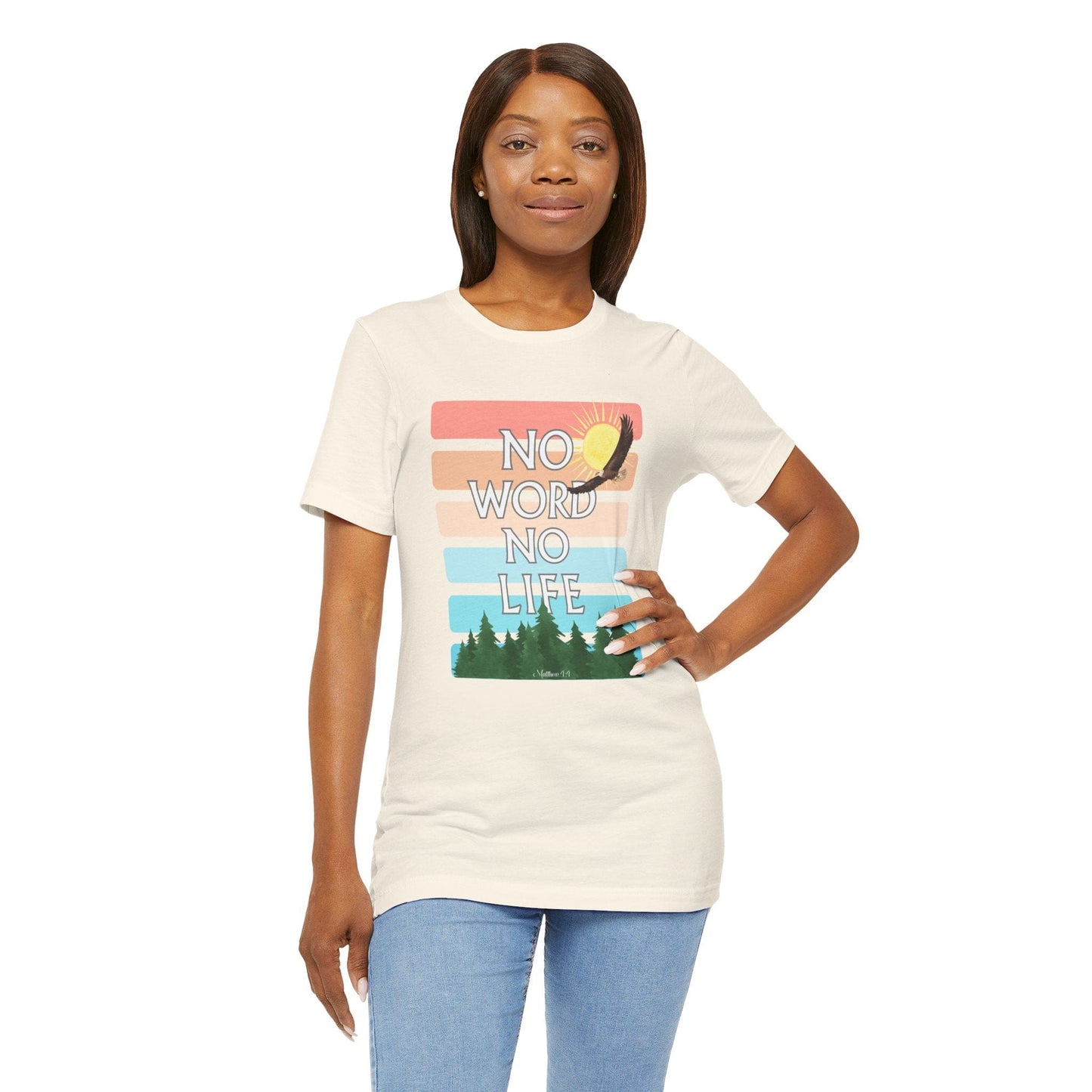 “No Word, No Life” Nature T-Shirt