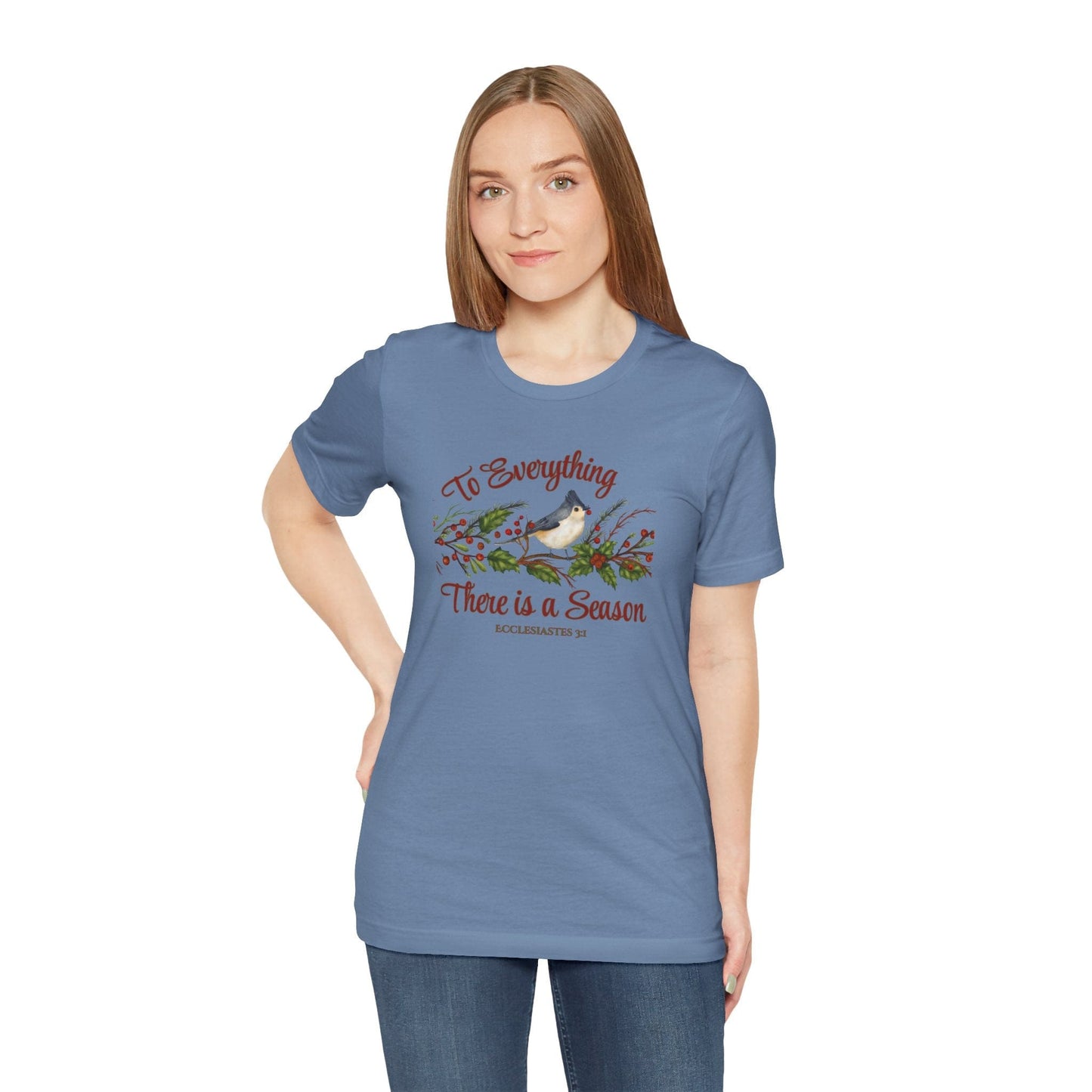 To Everything There Is a Season T-Shirt – Ecclesiastes 3:1 Christian Apparel