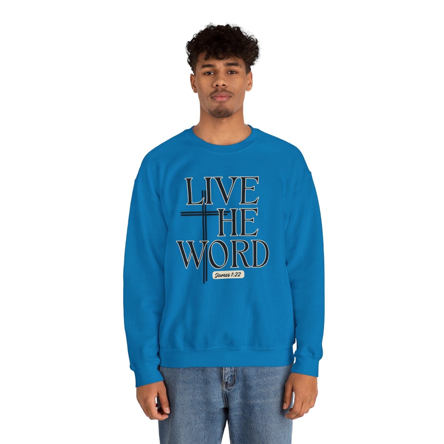 Live the Word Men’s Sweatshirt | James 1:22 Cross Edition