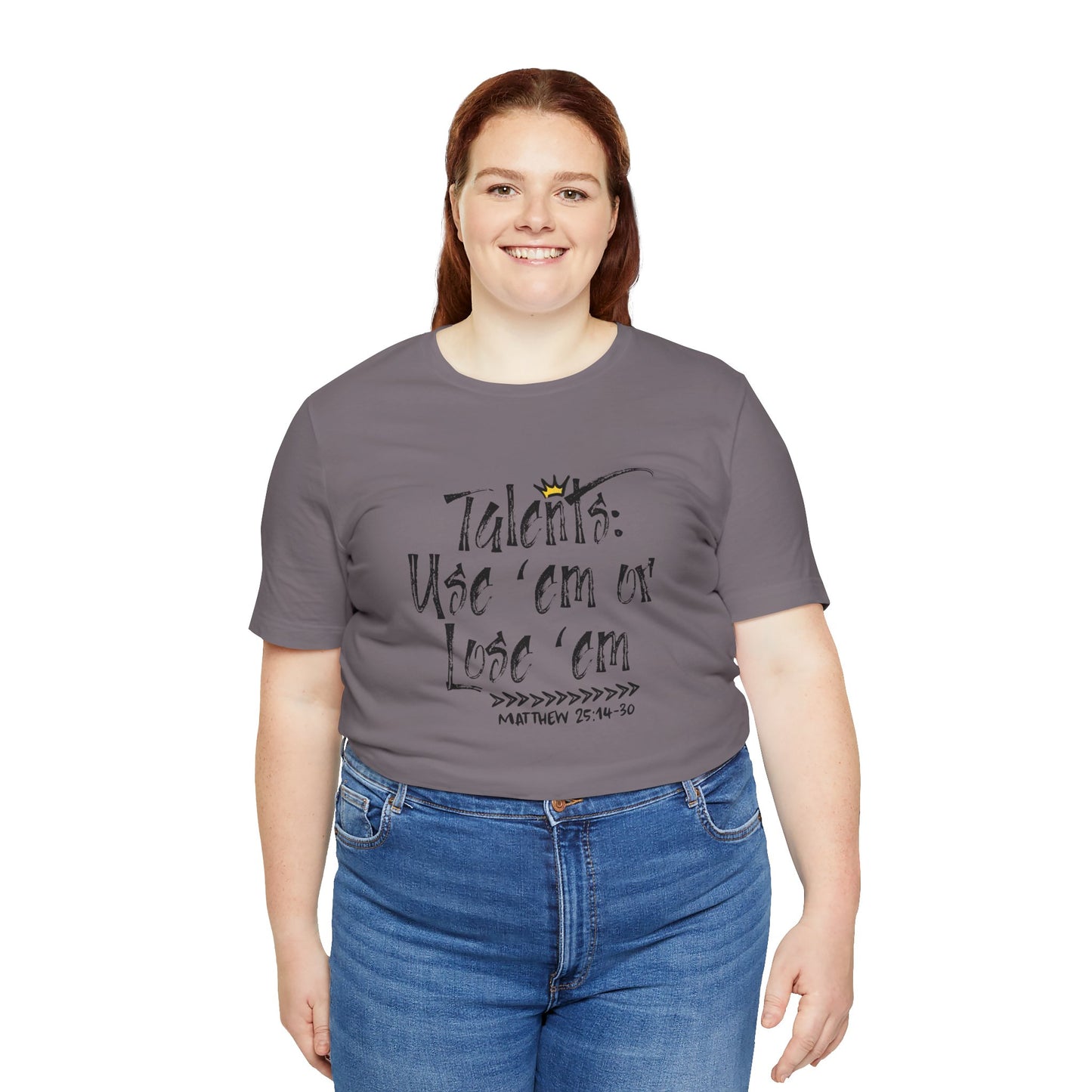 Talents: Use 'Em Or Lose 'Em Bella Canvas T-Shirt | Matthew 25 Parable Unisex Tee