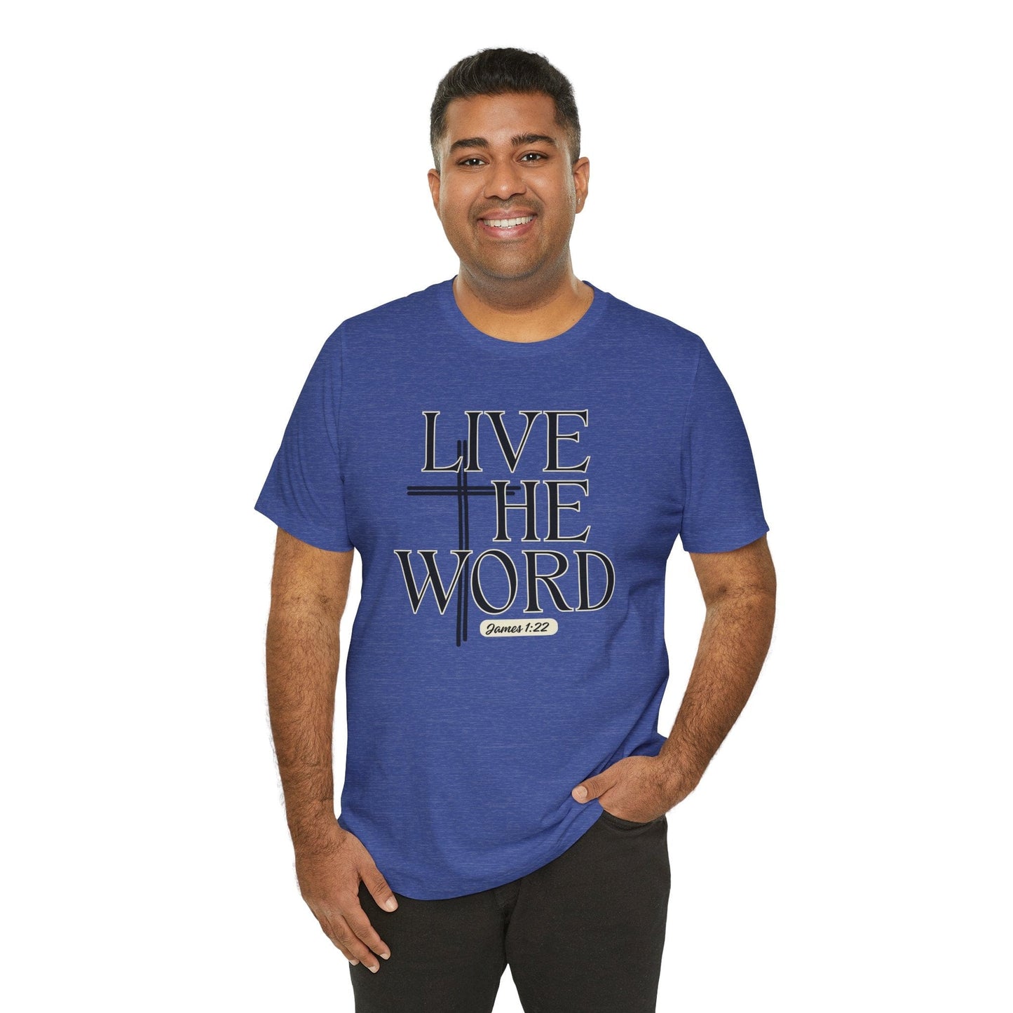 Live the Word Men's T-Shirt | James 1:22 Cross-Centered Edition