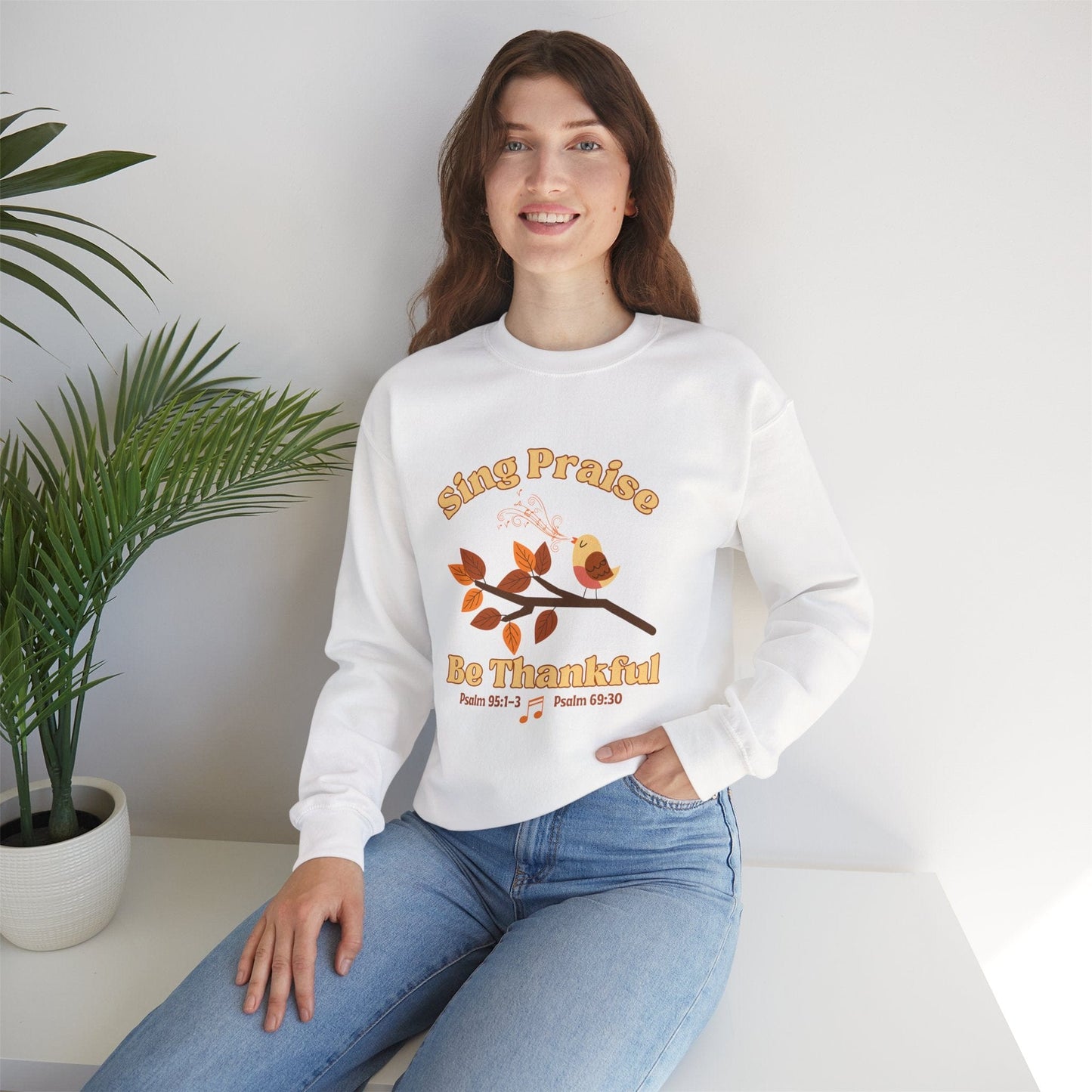 Sing Praise, Be Thankful | Christian Sweatshirt Inspired by Psalm 95:1-3 & Psalm 69:30