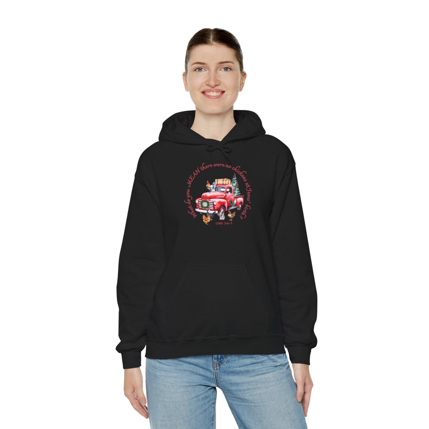 Funny Christian Christmas Hoodie – “What Do You Mean No Chickens at Jesus’ Birth?” | Luke 2:6–7