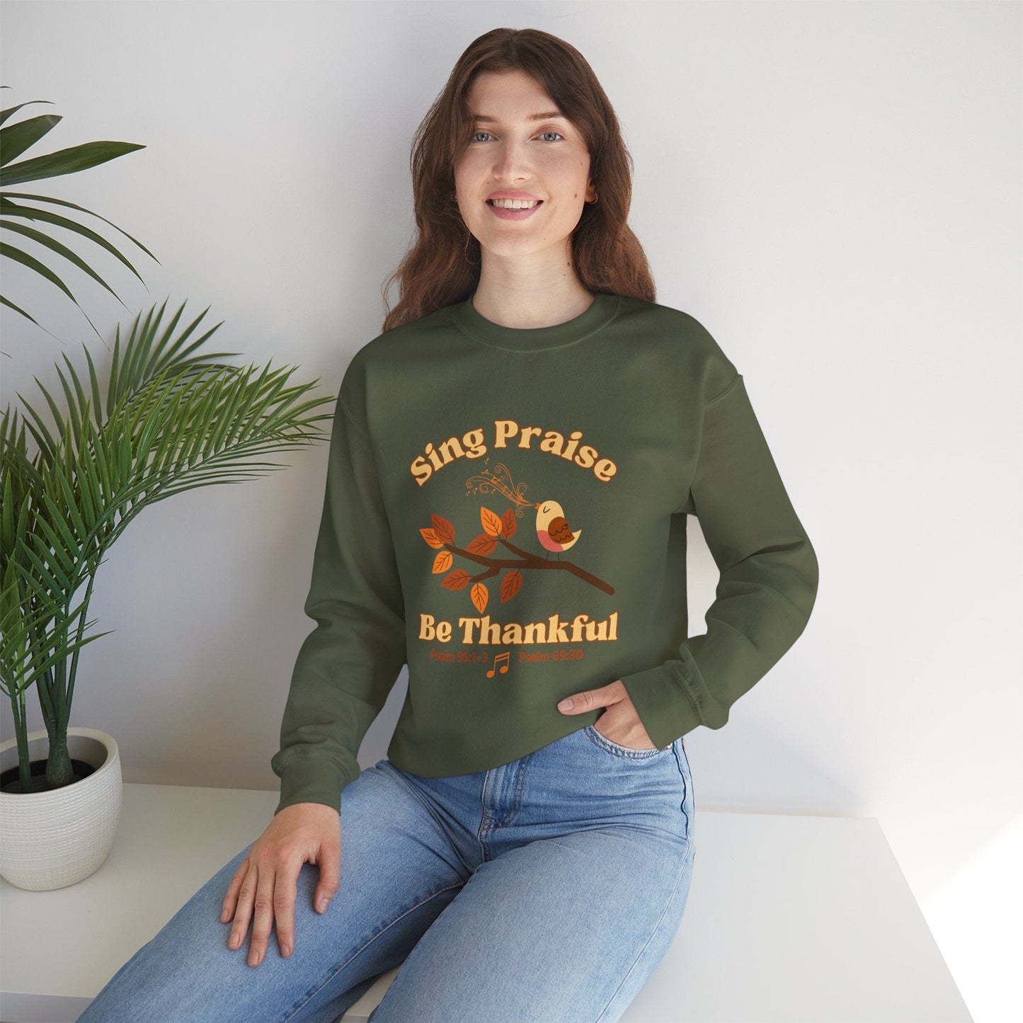 Sing Praise, Be Thankful | Christian Sweatshirt Inspired by Psalm 95:1-3 & Psalm 69:30