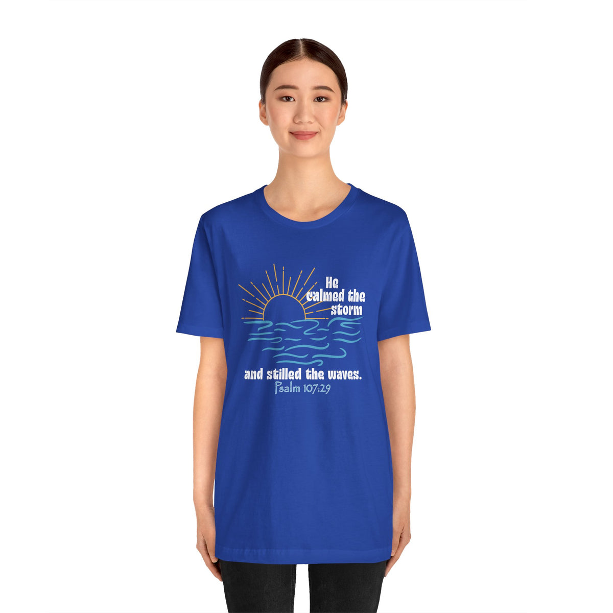 He Stilled the Waves Bella Canvas T-Shirt | Psalm 107:29 Scripture Art Tee