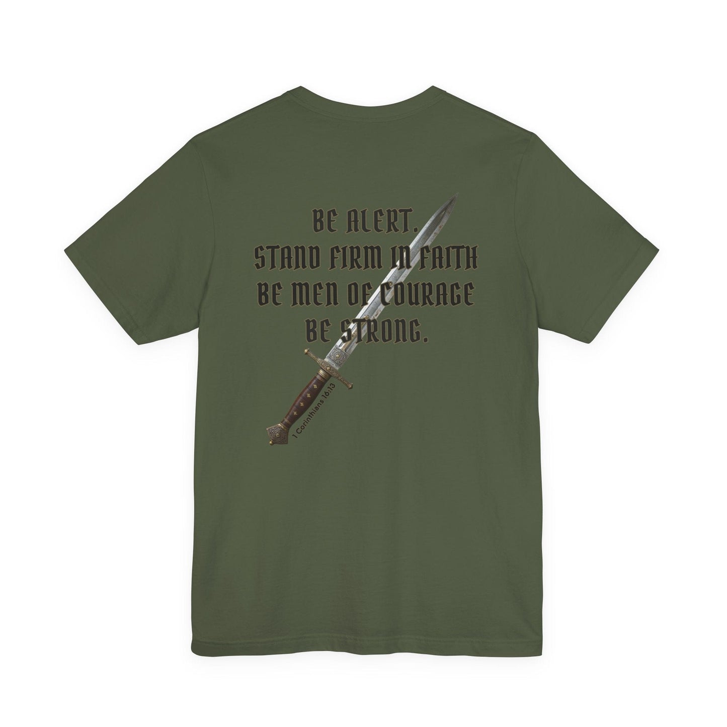 Be Alert – 1 Corinthians 16:13 Christian Men’s T-Shirt | Stand Firm in Faith, Be Courageous, Be Strong