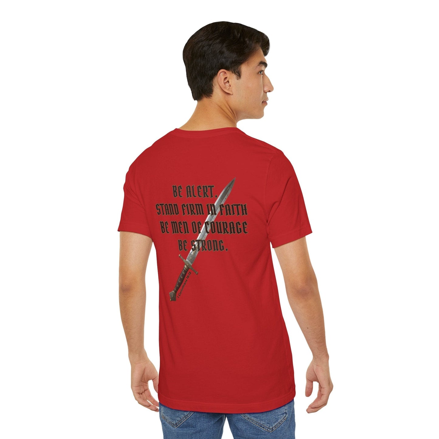Be Alert – 1 Corinthians 16:13 Christian Men’s T-Shirt | Stand Firm in Faith, Be Courageous, Be Strong