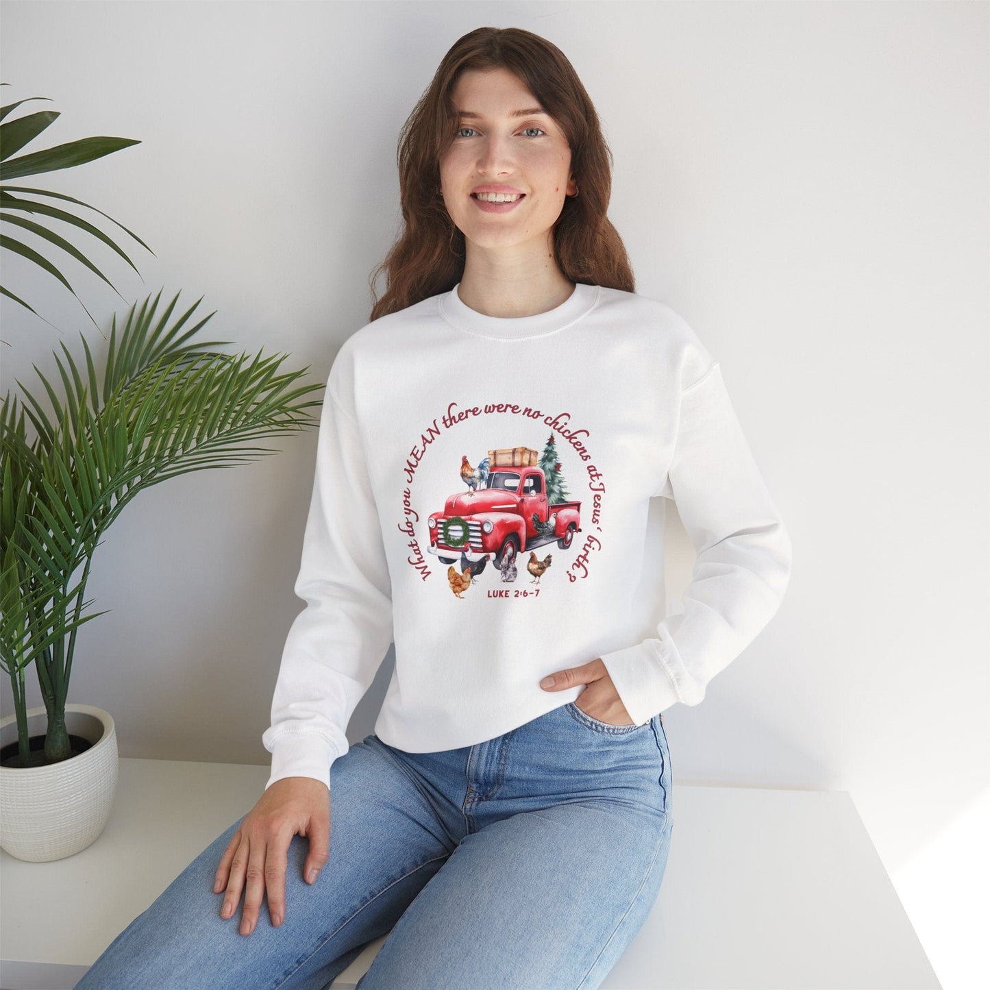 Funny Christian Christmas Sweatshirt – “What Do You Mean No Chickens at Jesus’ Birth?” | Luke 2:6–7