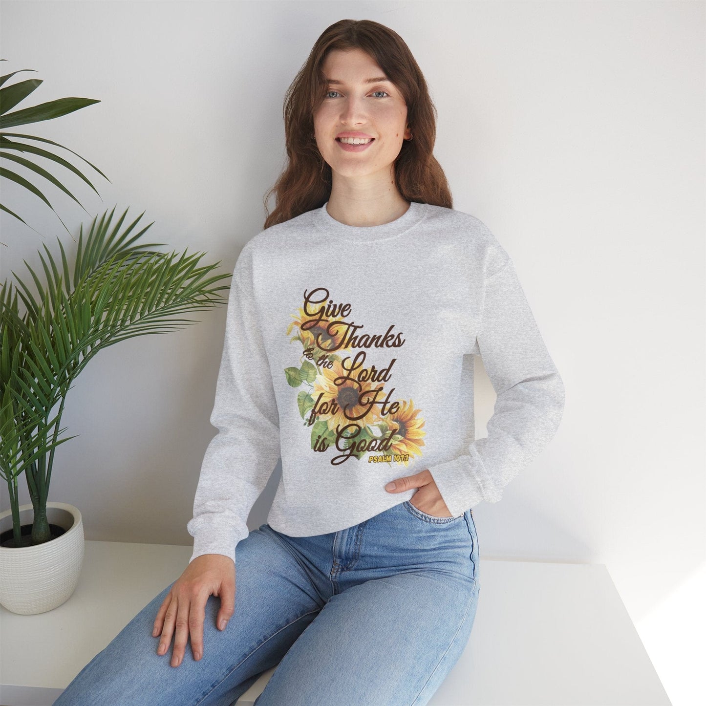 Give Thanks to the Lord Sunflower Sweatshirt | Fall Christian Apparel Inspired by Psalm 107:1
