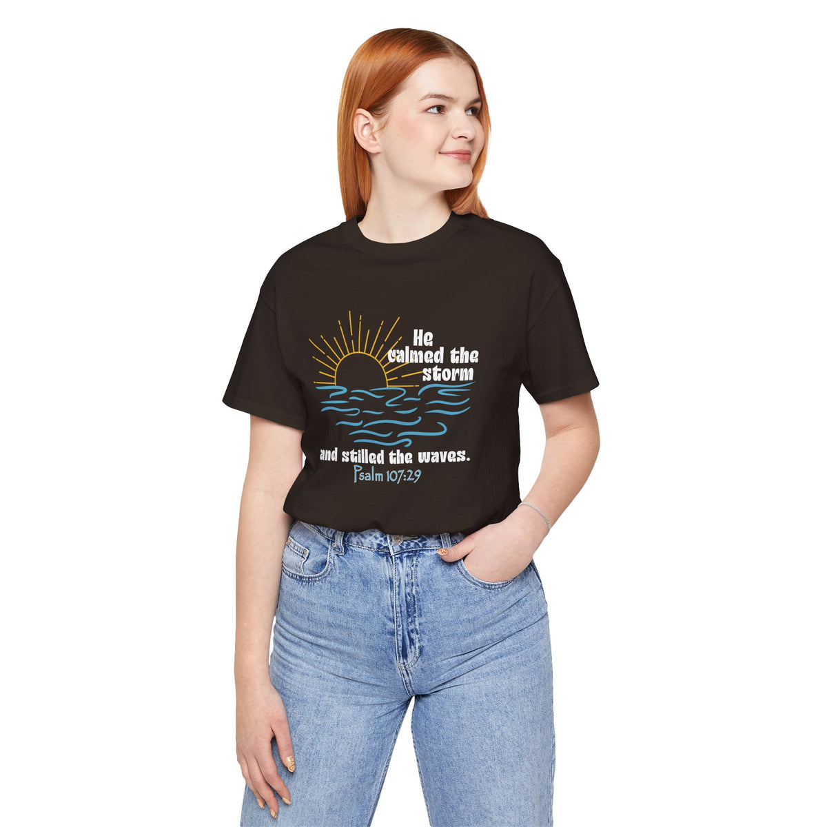 He Stilled the Waves Bella Canvas T-Shirt | Psalm 107:29 Scripture Art Tee