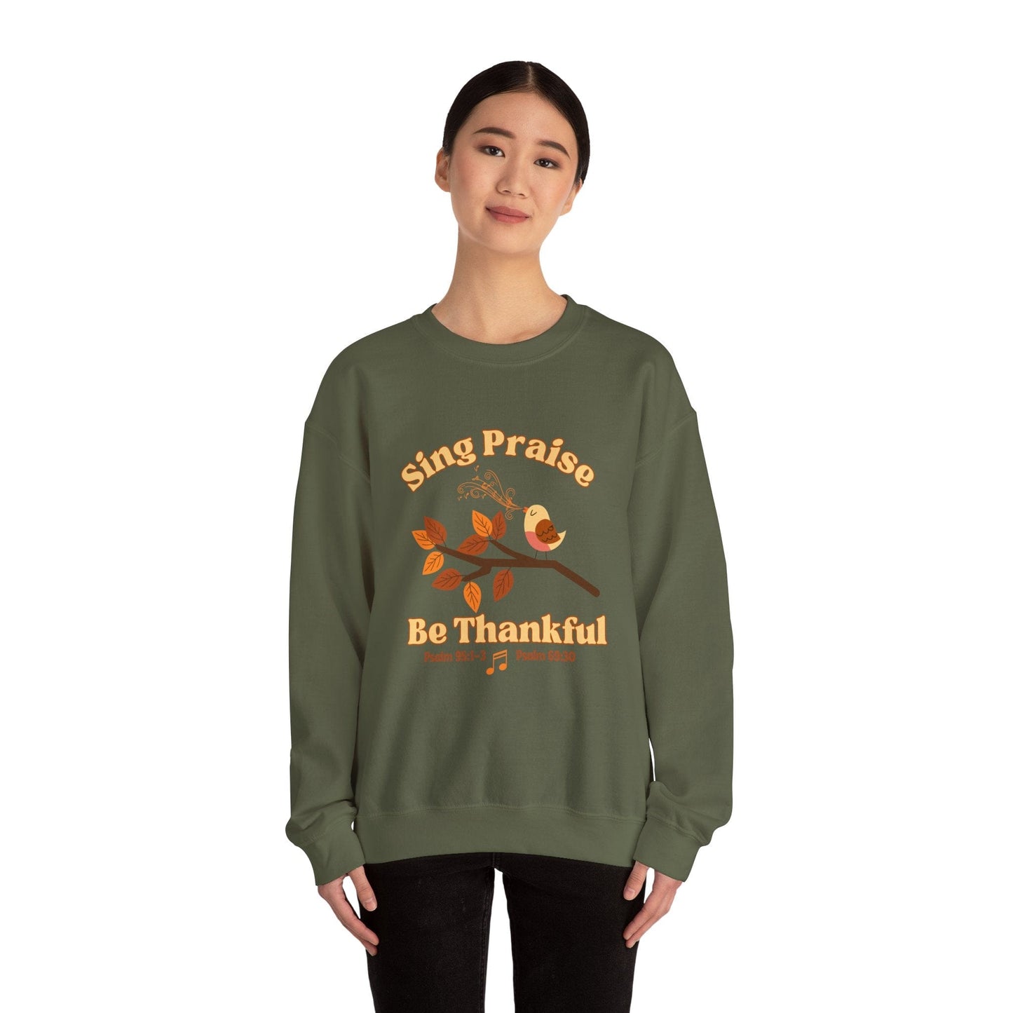 Sing Praise, Be Thankful | Christian Sweatshirt Inspired by Psalm 95:1-3 & Psalm 69:30