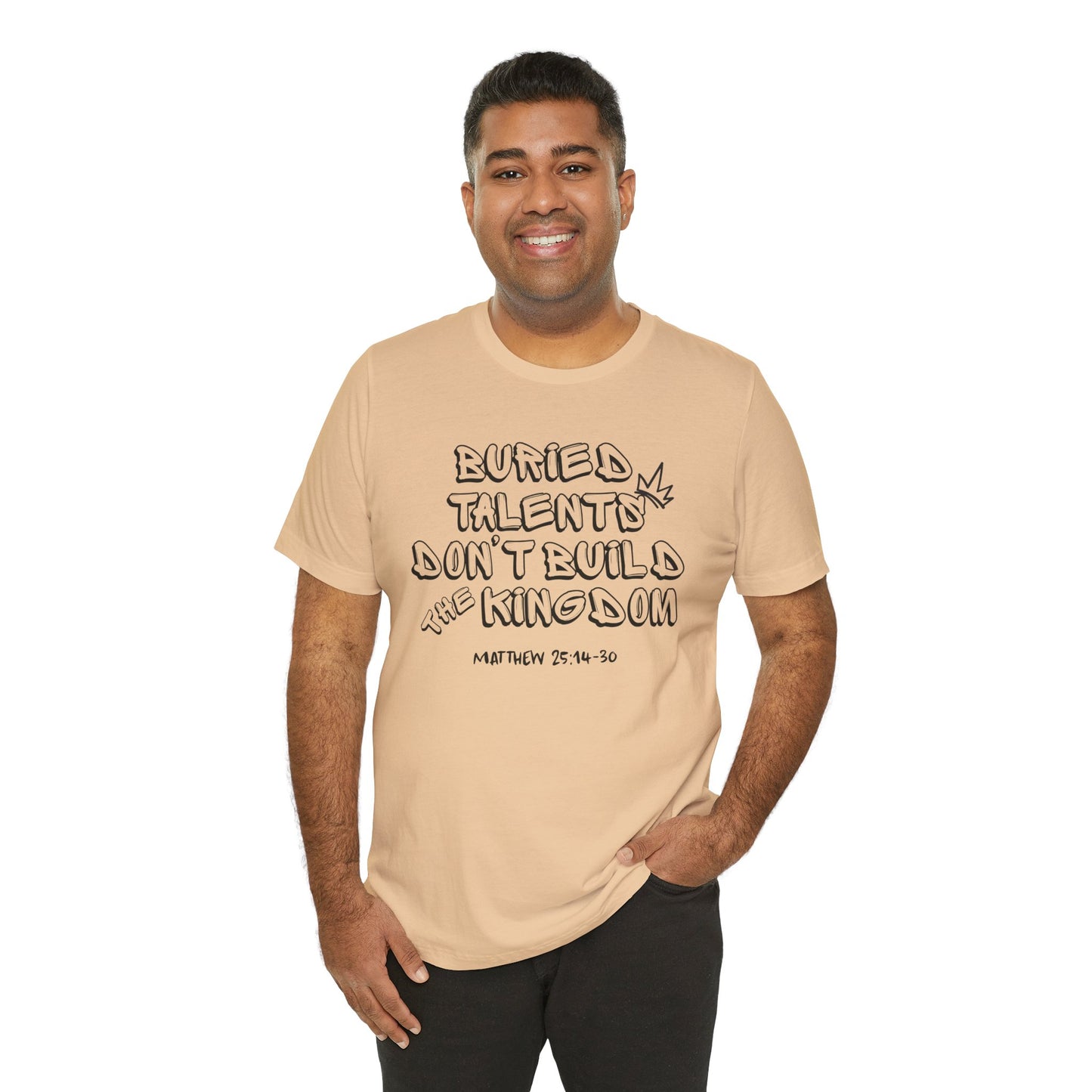Be a Kingdom Builder Bella Canvas T-Shirt | Matthew 25 Parable of the Talents Unisex Tee