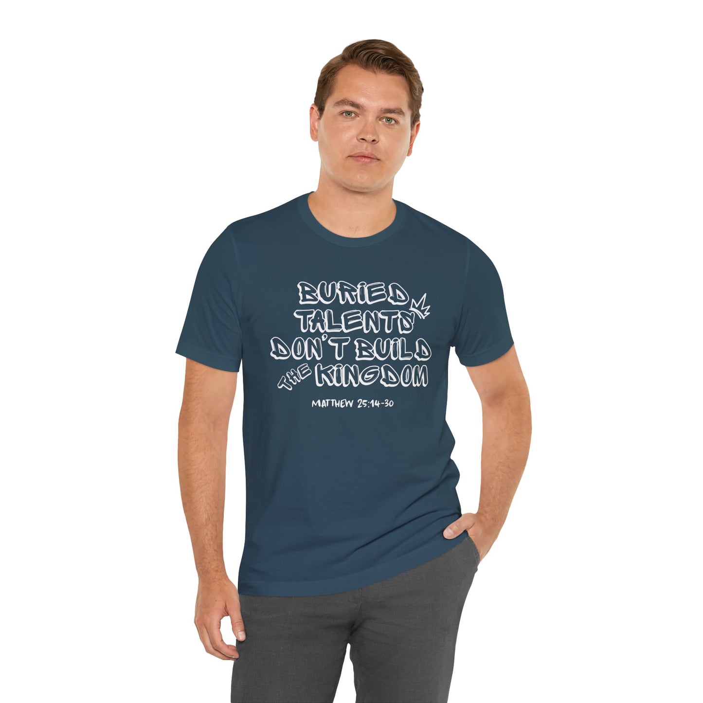 Be a Kingdom Builder Bella Canvas T-Shirt | Matthew 25 Parable of the Talents Unisex Tee