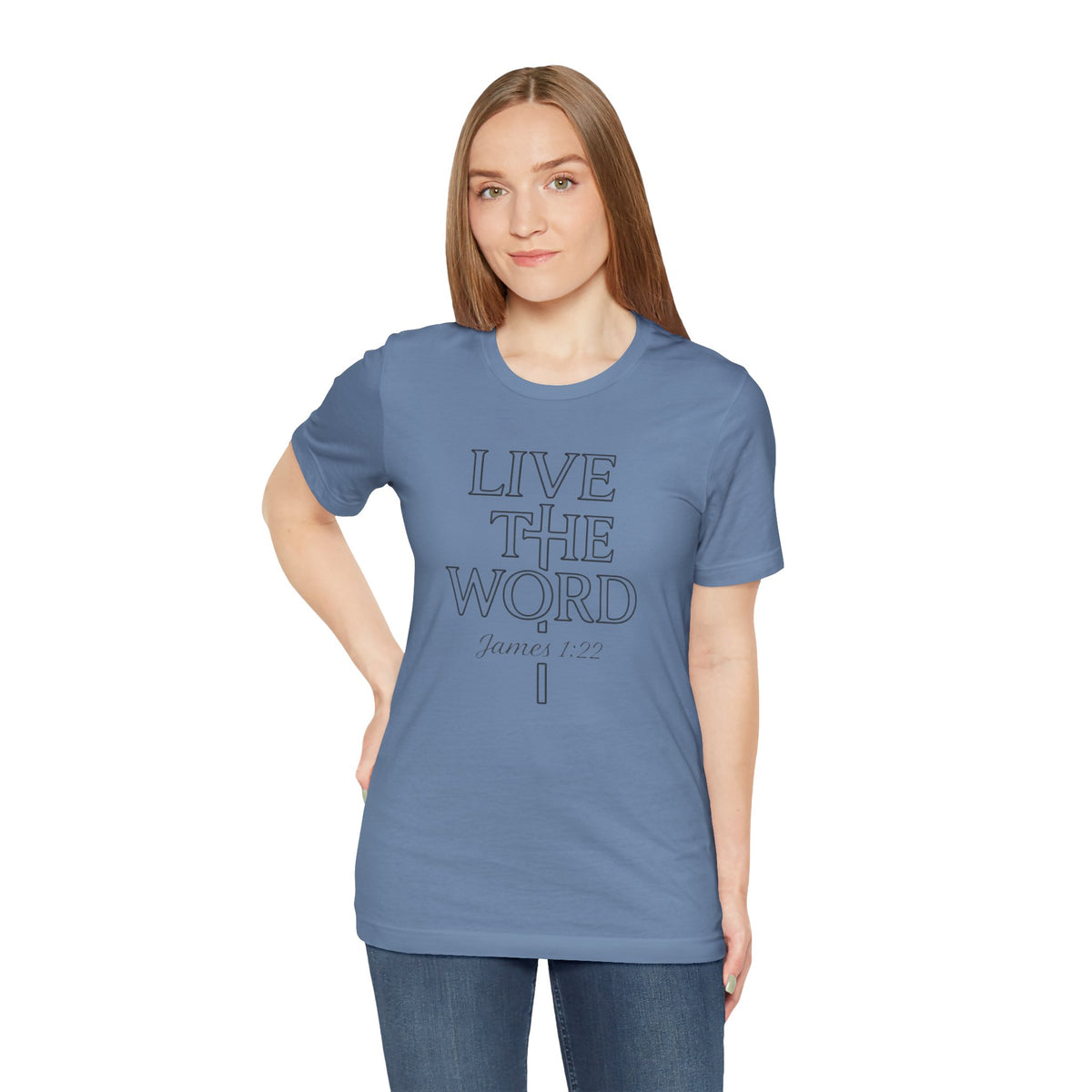 Live the Word Bella Canvas T-Shirt | James 1:22 Quiet Strength Edition