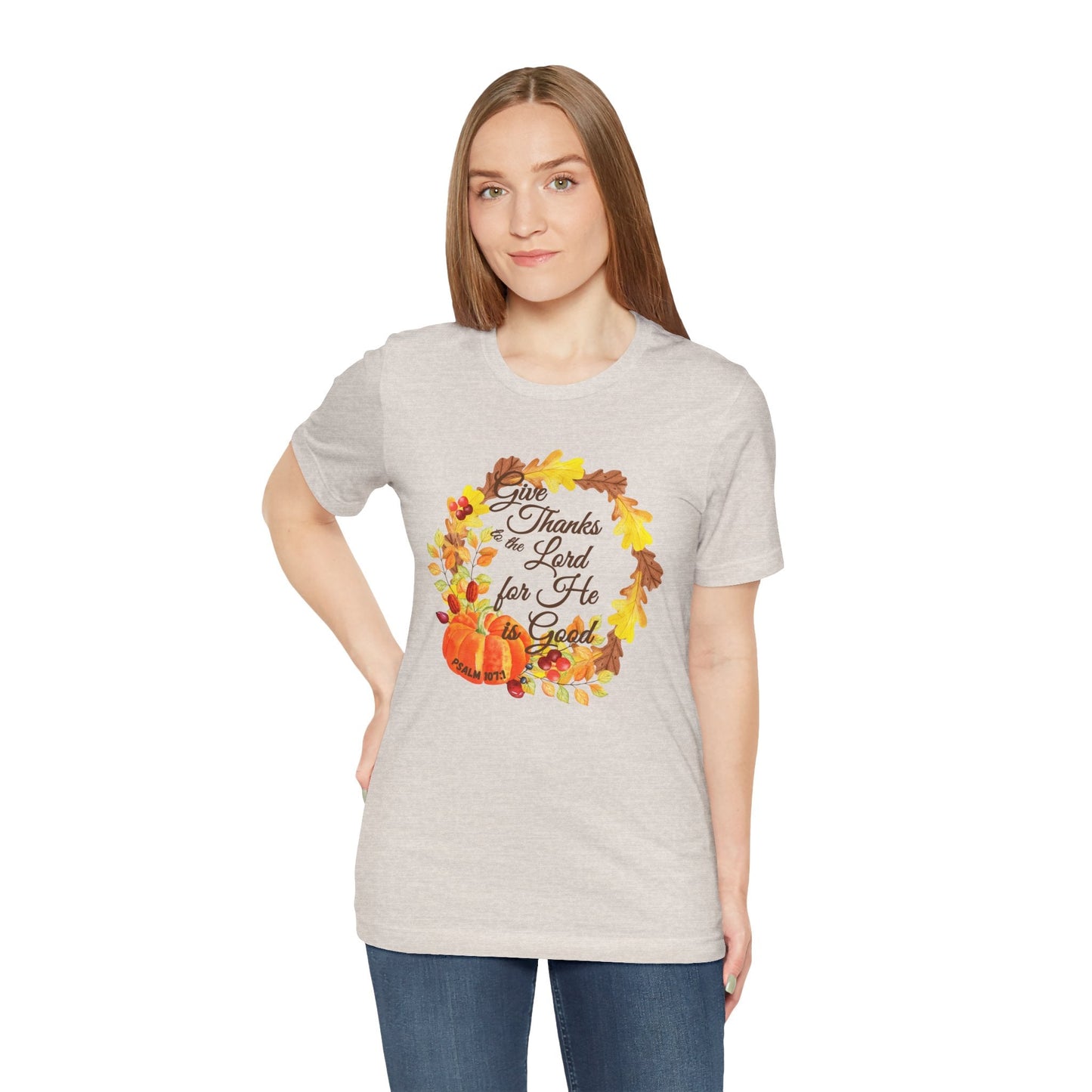 Give Thanks to the Lord Fall Wreath T-Shirt | Autumn Christian Apparel Inspired by Psalm 107:1