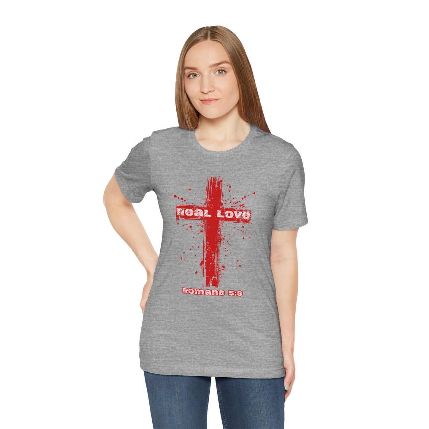 Real Love Bella Canvas Cross T-Shirt | Romans 5:8 Scripture Art Tee