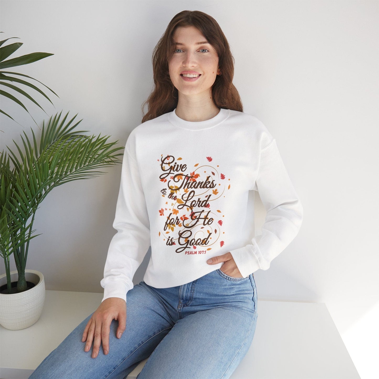 Give Thanks to the Lord Fall Leaves Sweatshirt | Christian Apparel Inspired by Psalm 107:1