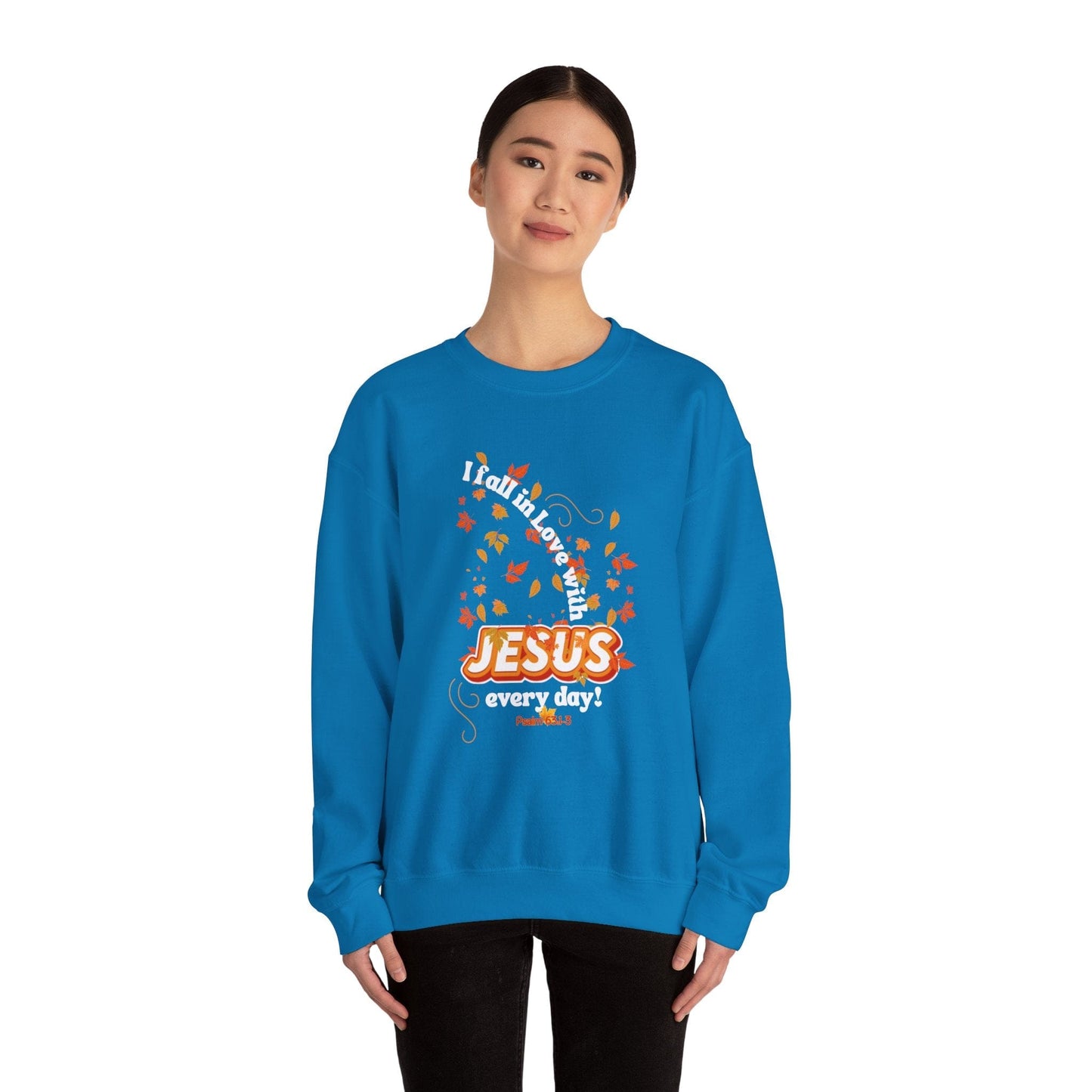 Fall in Love with Jesus Every Day Sweatshirt | Psalm 63:1-3 Autumn Design
