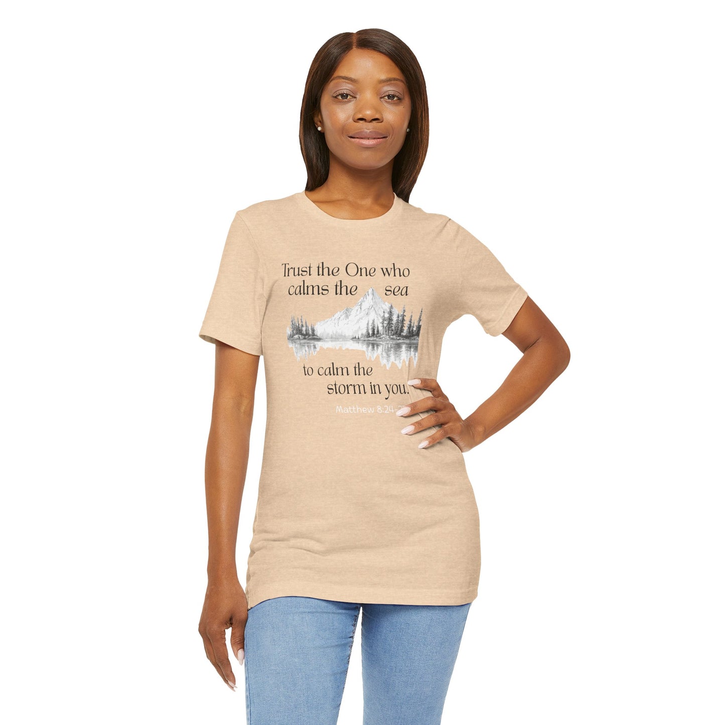 Calms the Storm Bella Canvas T-Shirt | Matthew 8:24-27 Scripture Tee