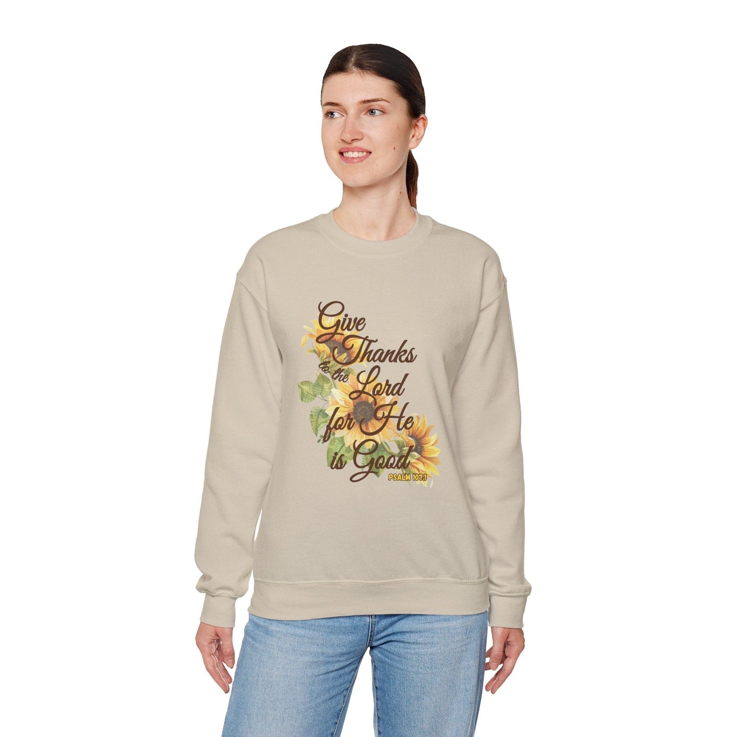 Give Thanks to the Lord Sunflower Sweatshirt | Fall Christian Apparel Inspired by Psalm 107:1